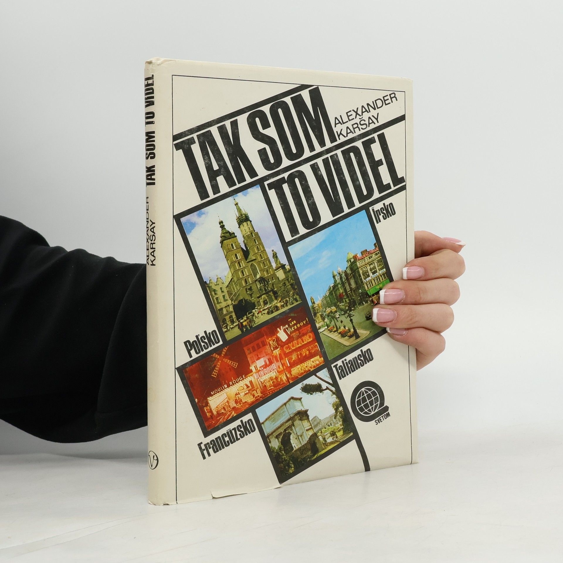 Alexander Karšay Tak som to videl