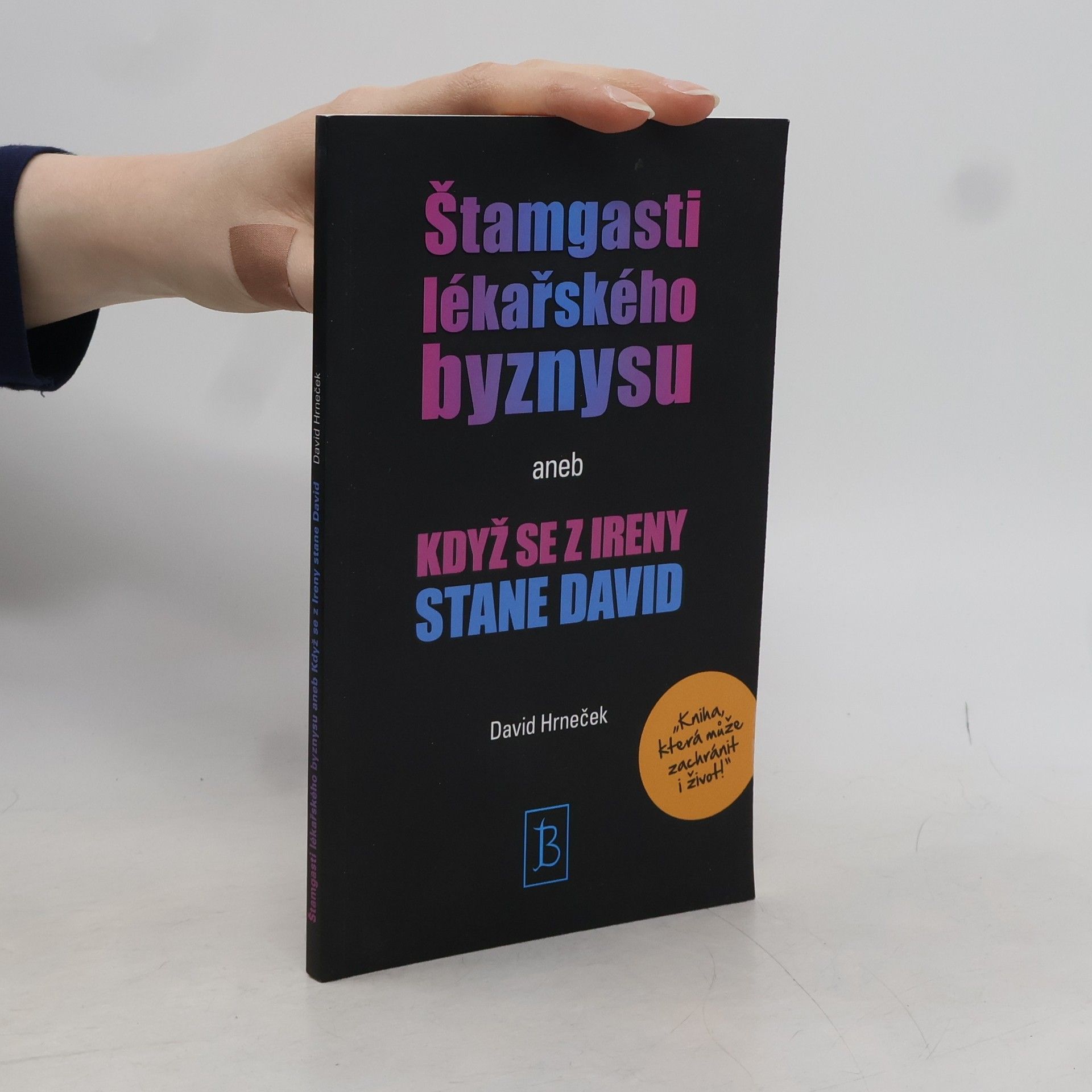 David Hrneček Štamgasti lékařského byznysu aneb když se z Ireny stane David