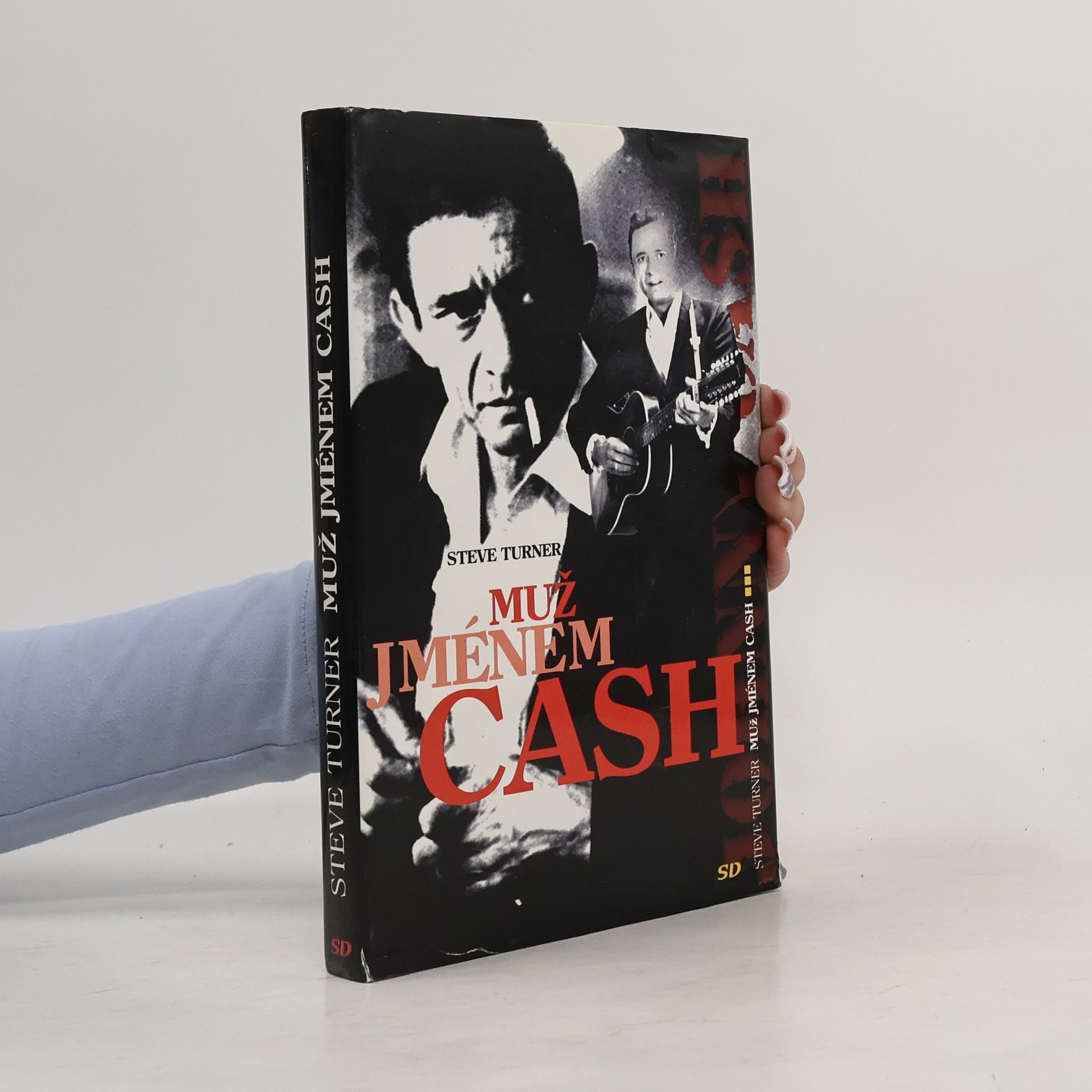 Steve Turner Muž jménem Johnny Cash