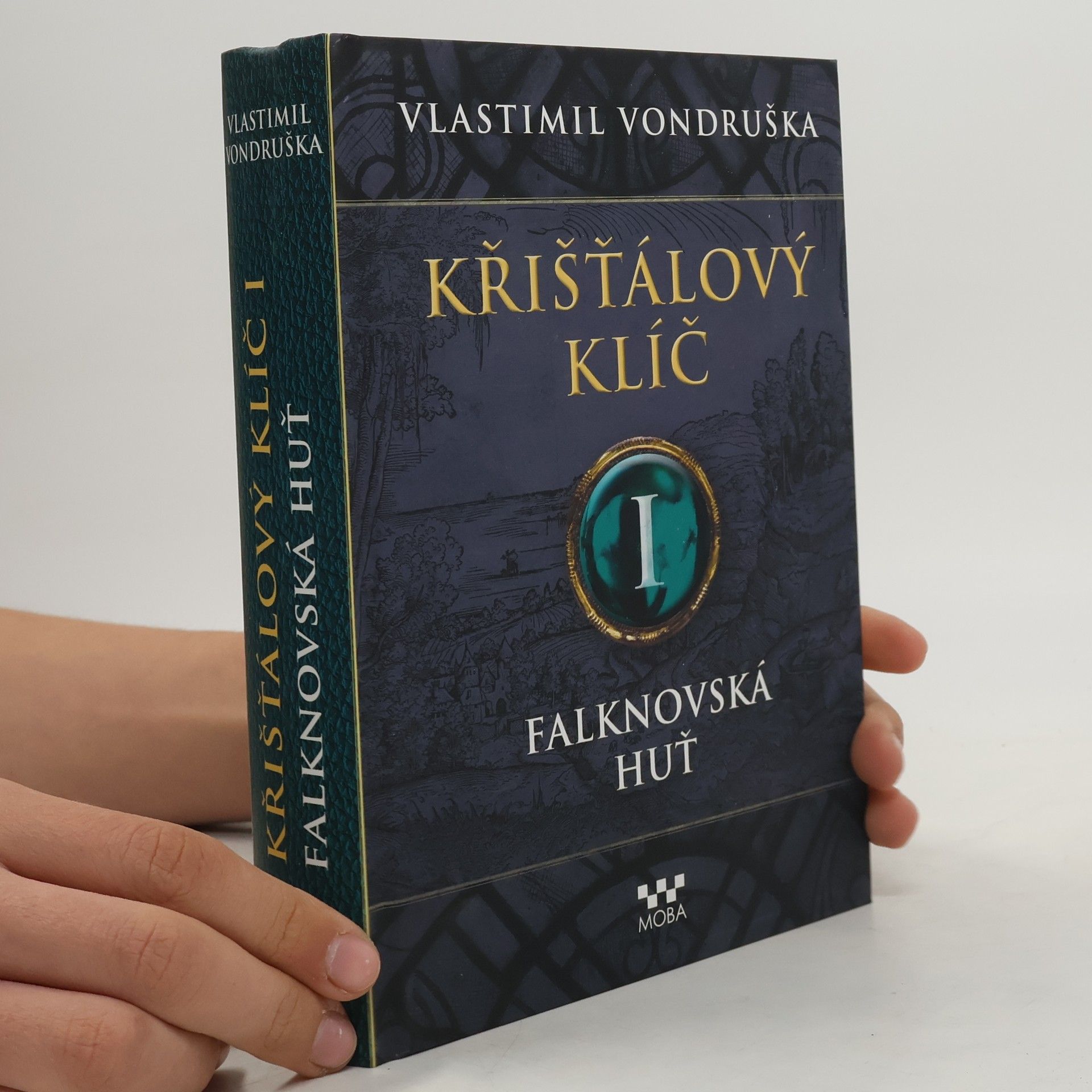 Vlastimil Vondruška Falknovská huť. Křišťálový klíč. 1. díl