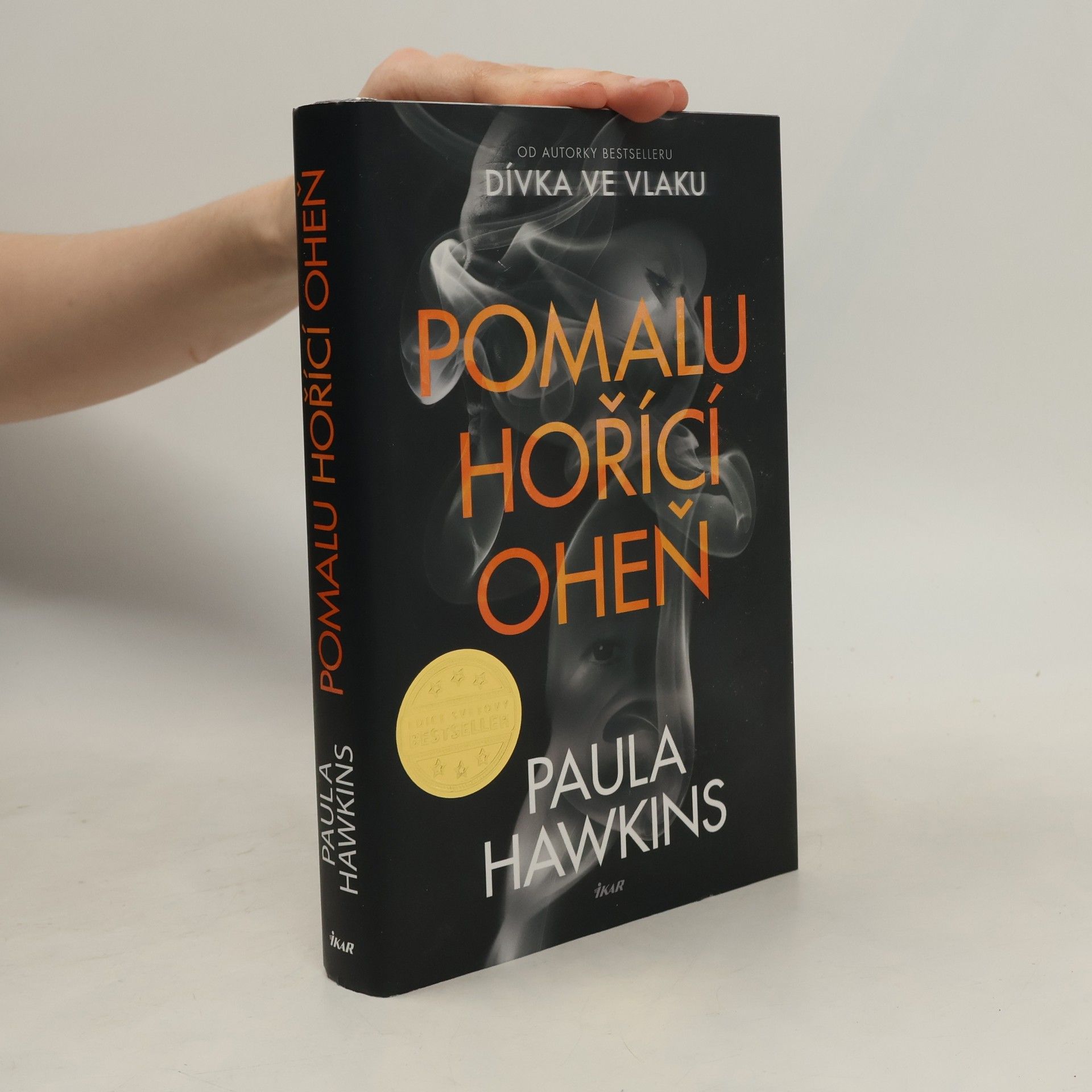 Paula Hawkins Pomalu hořící oheň