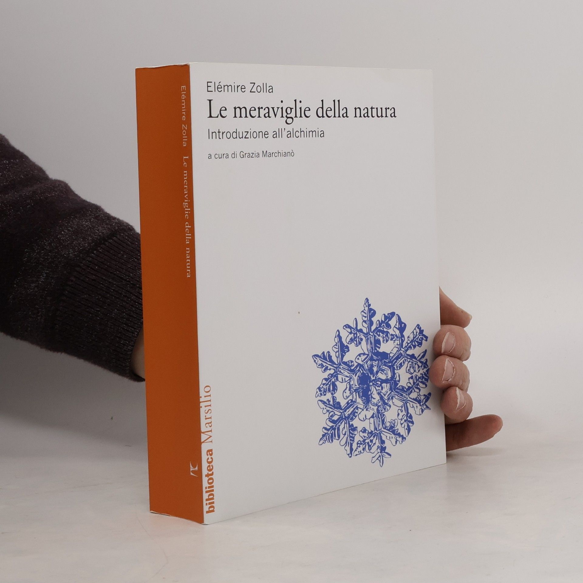 Le meraviglie della natura. Introduzione all'alchimia