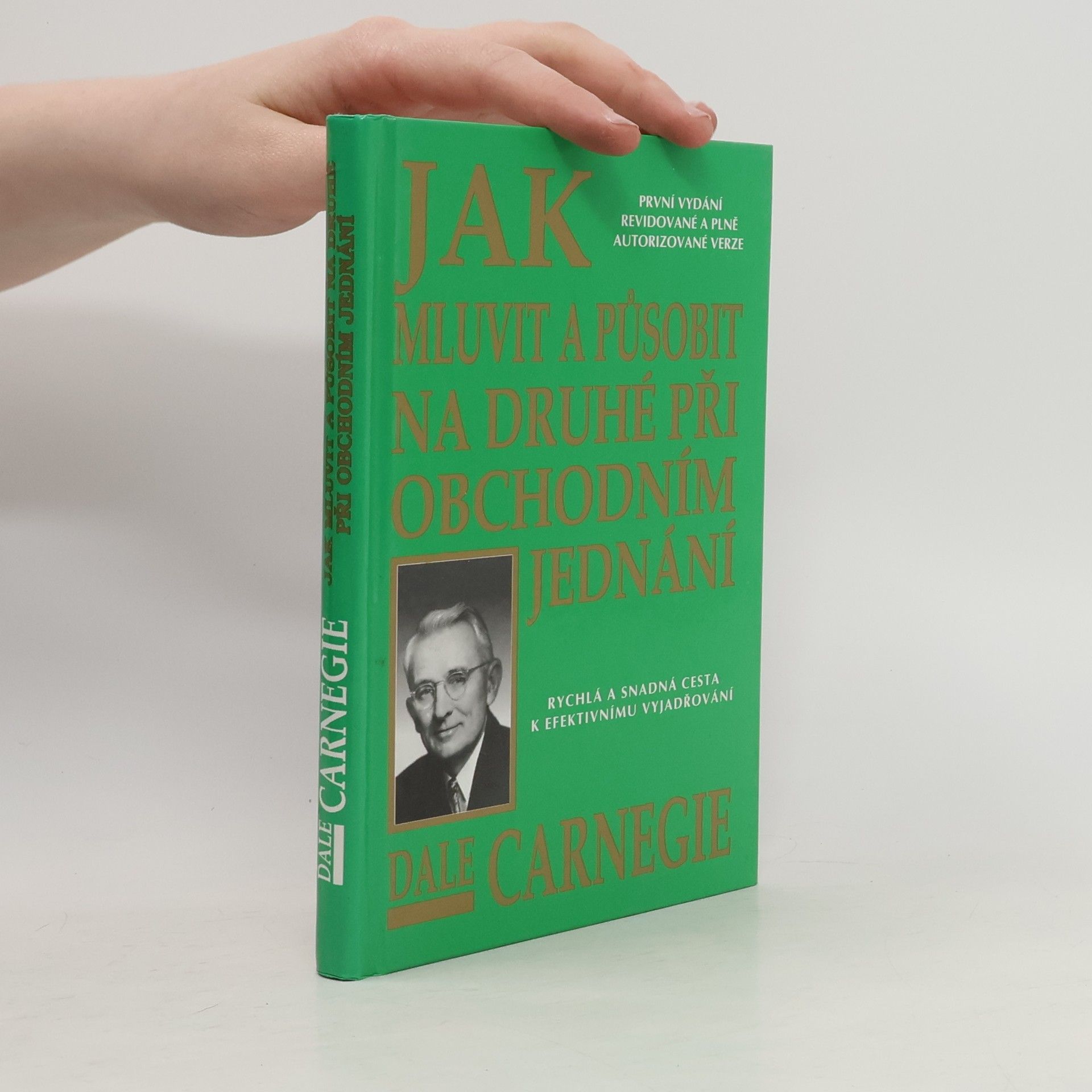 Dale Carnegie Jak mluvit a působit na druhé při obchodním jednání