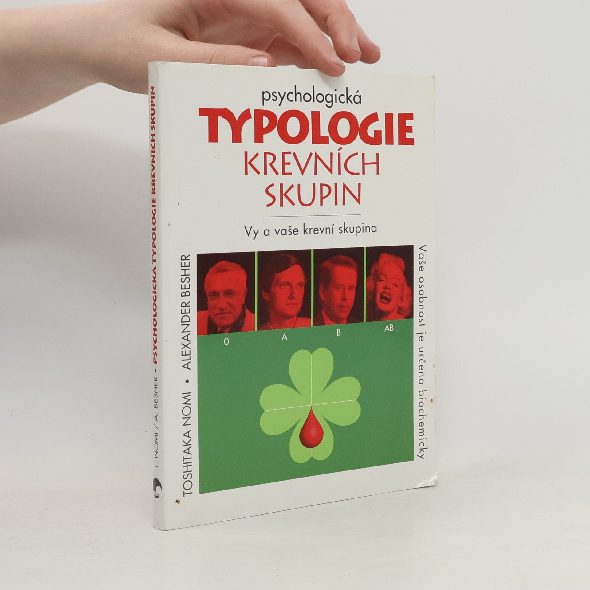 Alexander Besher Psychologická typologie krevních skupin: Vy a vaše krevní skupina