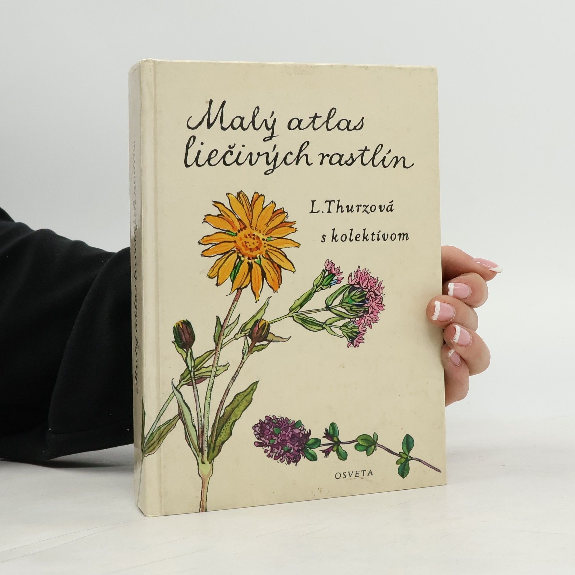 Ludmila Thurzová Malý atlas liečivých rostlín