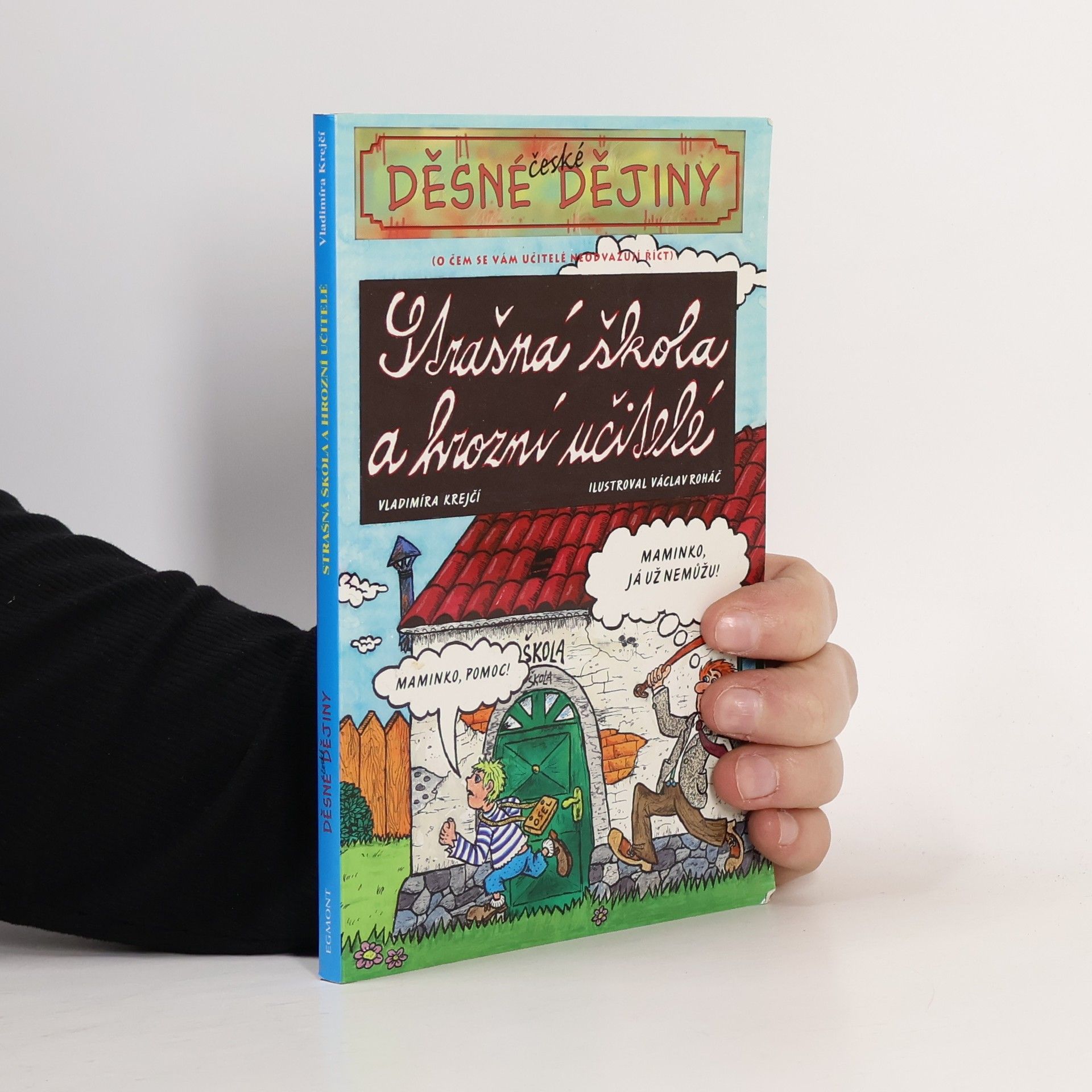 Vladimíra Krejčí Strašná škola a hrozní učitelé