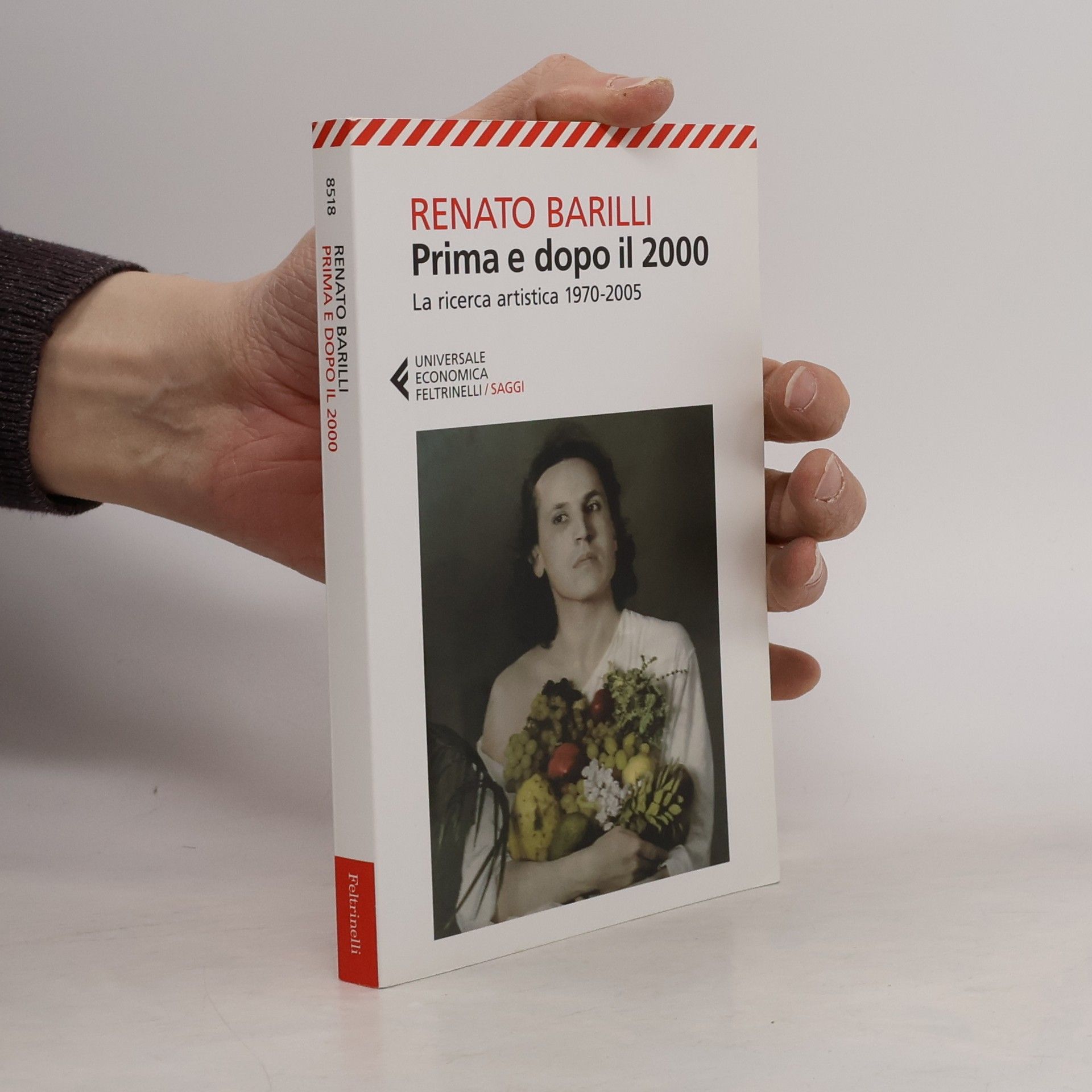Renato Barilli Prima e dopo il 2000. La ricerca artistica 1970-2005