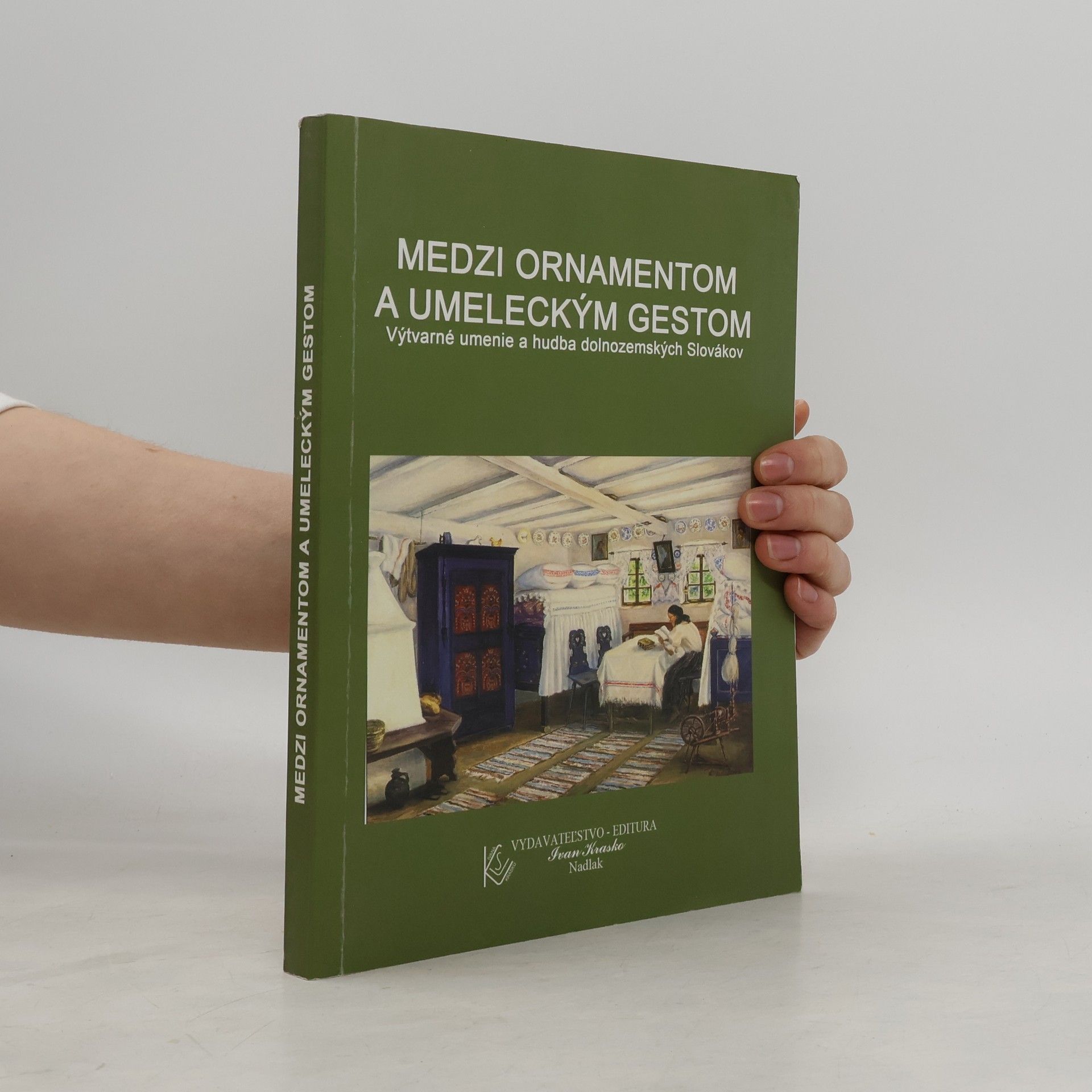 Pavel Hlásnik Medzi ornamentom a umeleckým gestom