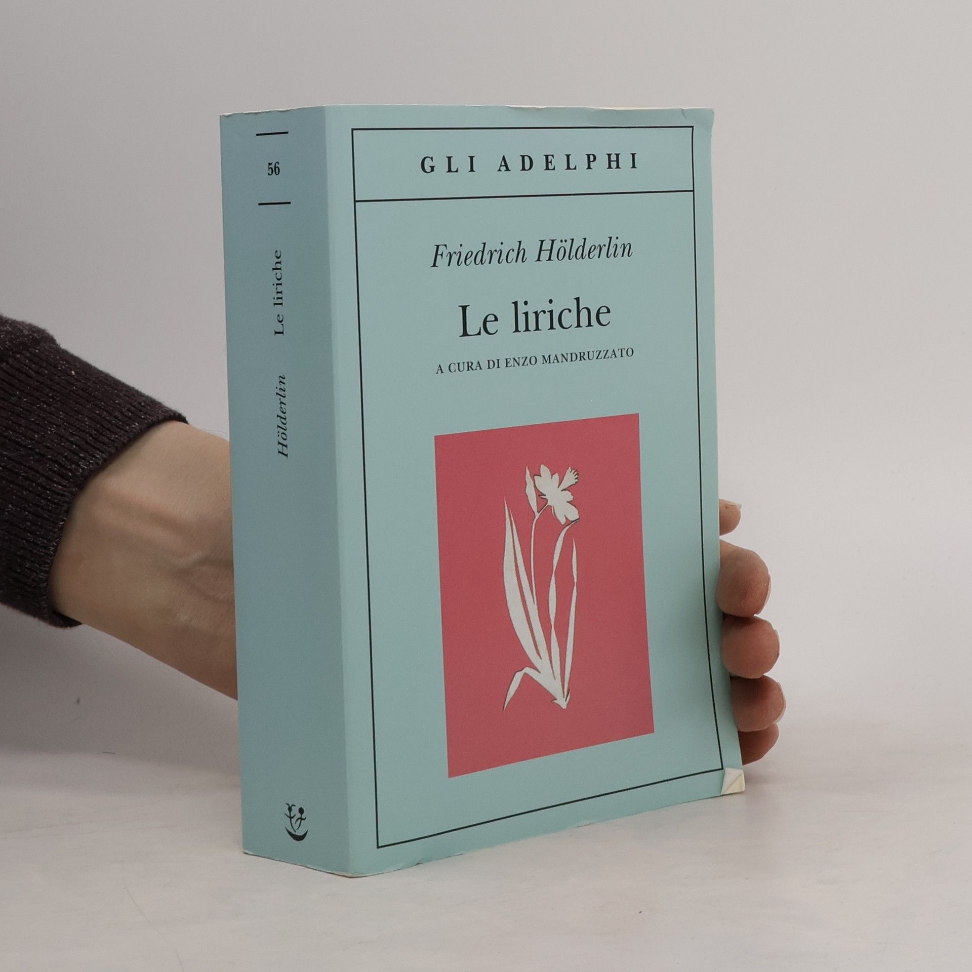 Enzo Mandruzzato Gli Adelphi - 56: Le liriche