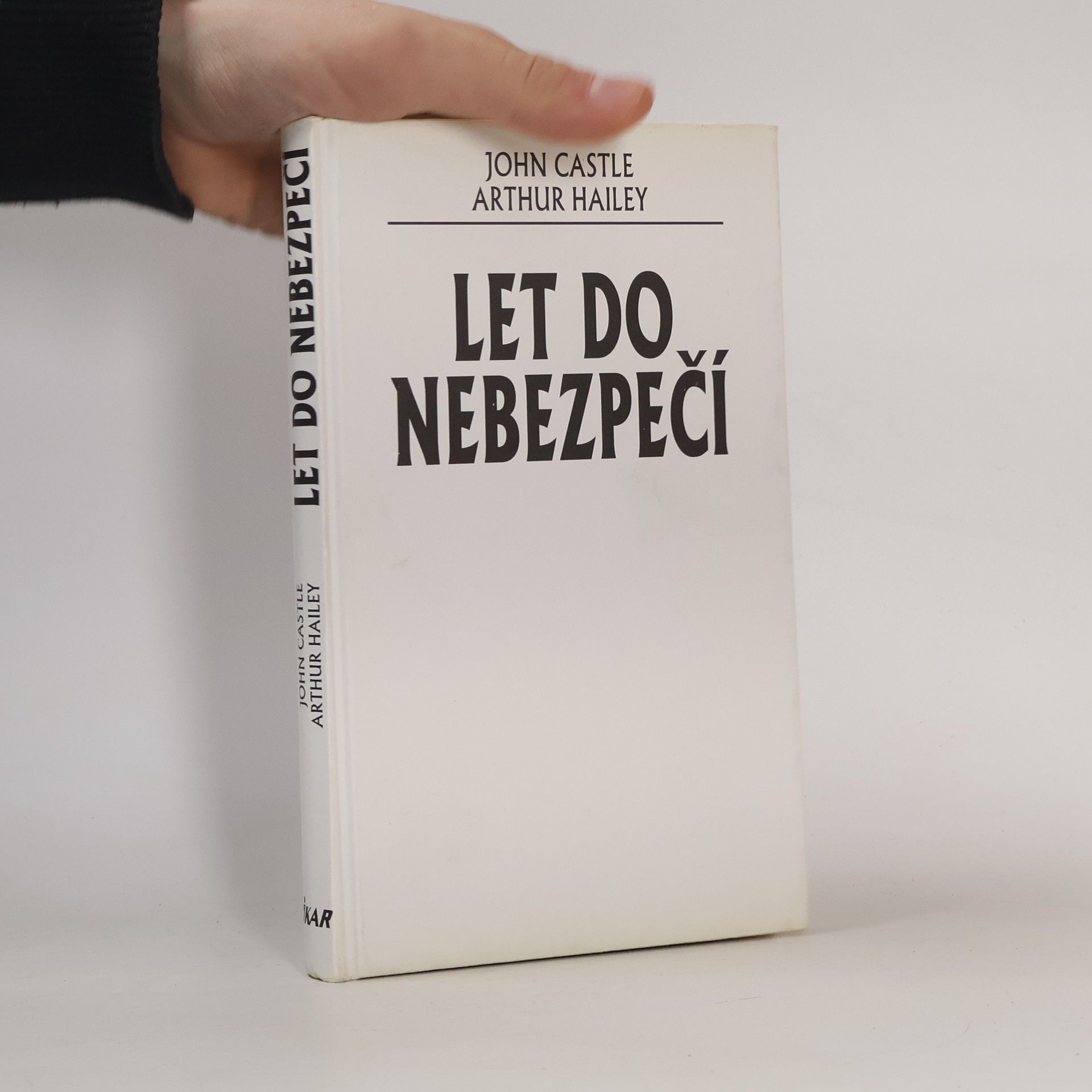 Arthur Hailey Let do nebezpečí