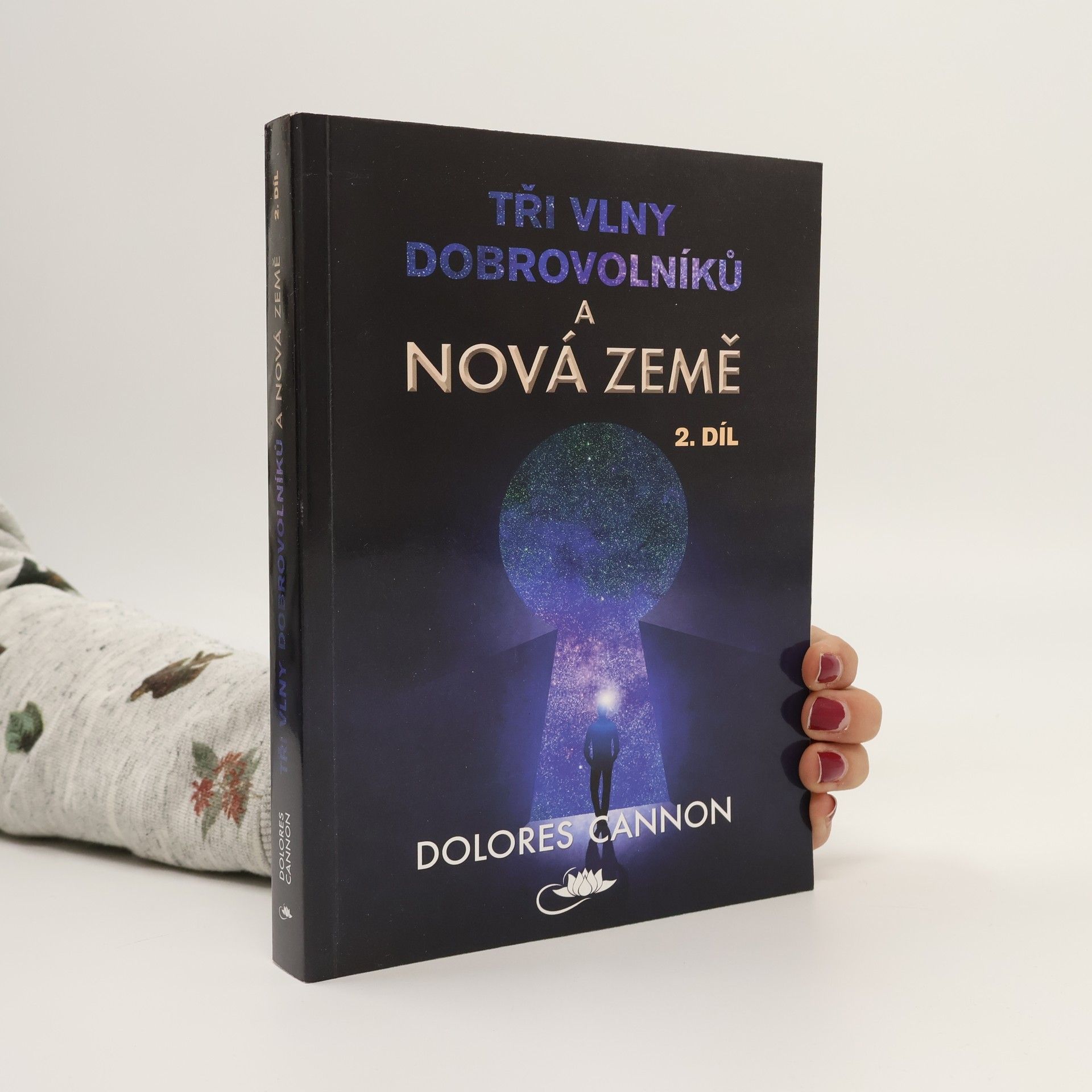 Dolores Cannon Tři vlny dobrovolníků a Nová Země. 2. díl