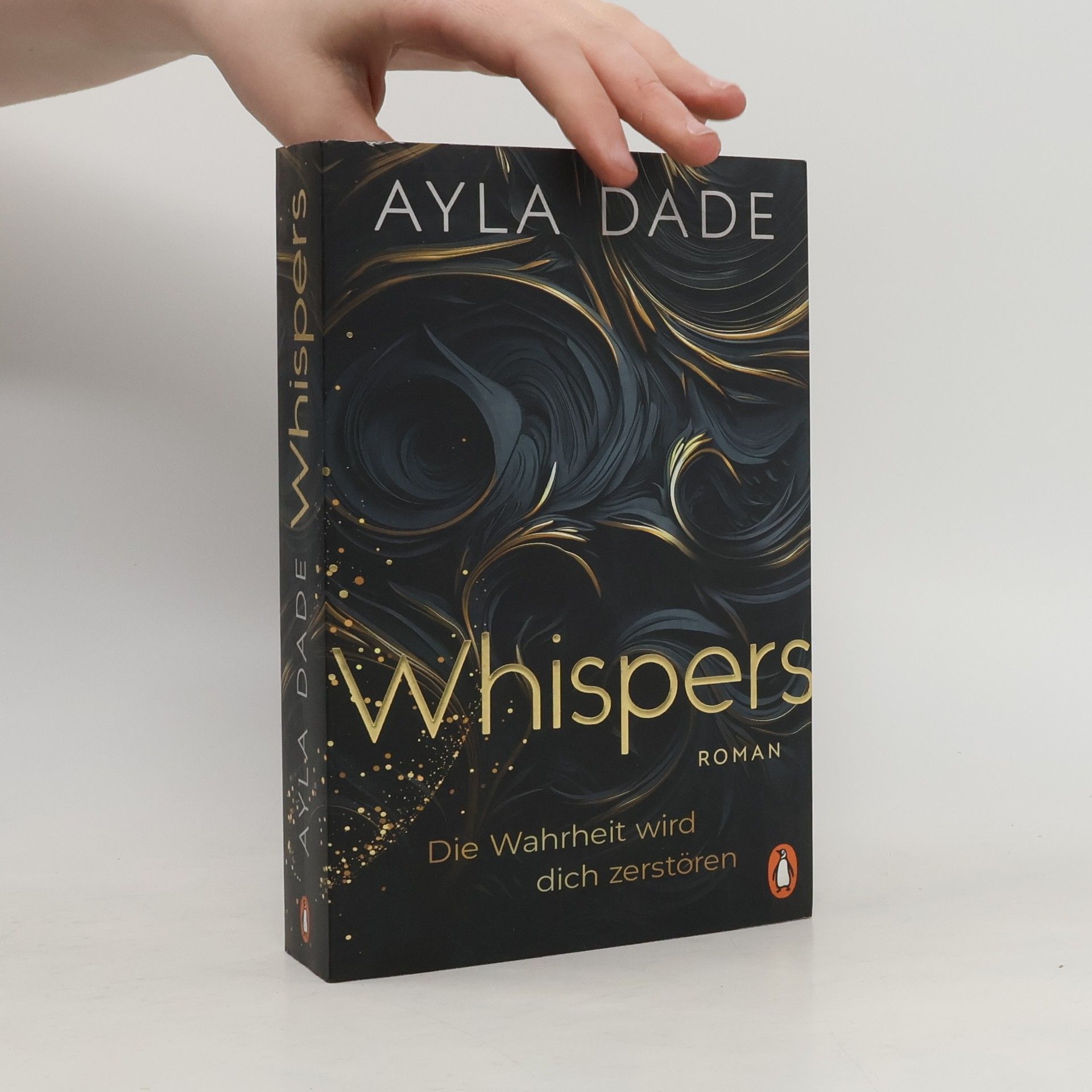 Ayla Dade WHISPERS. Die Wahrheit wird dich zerstören