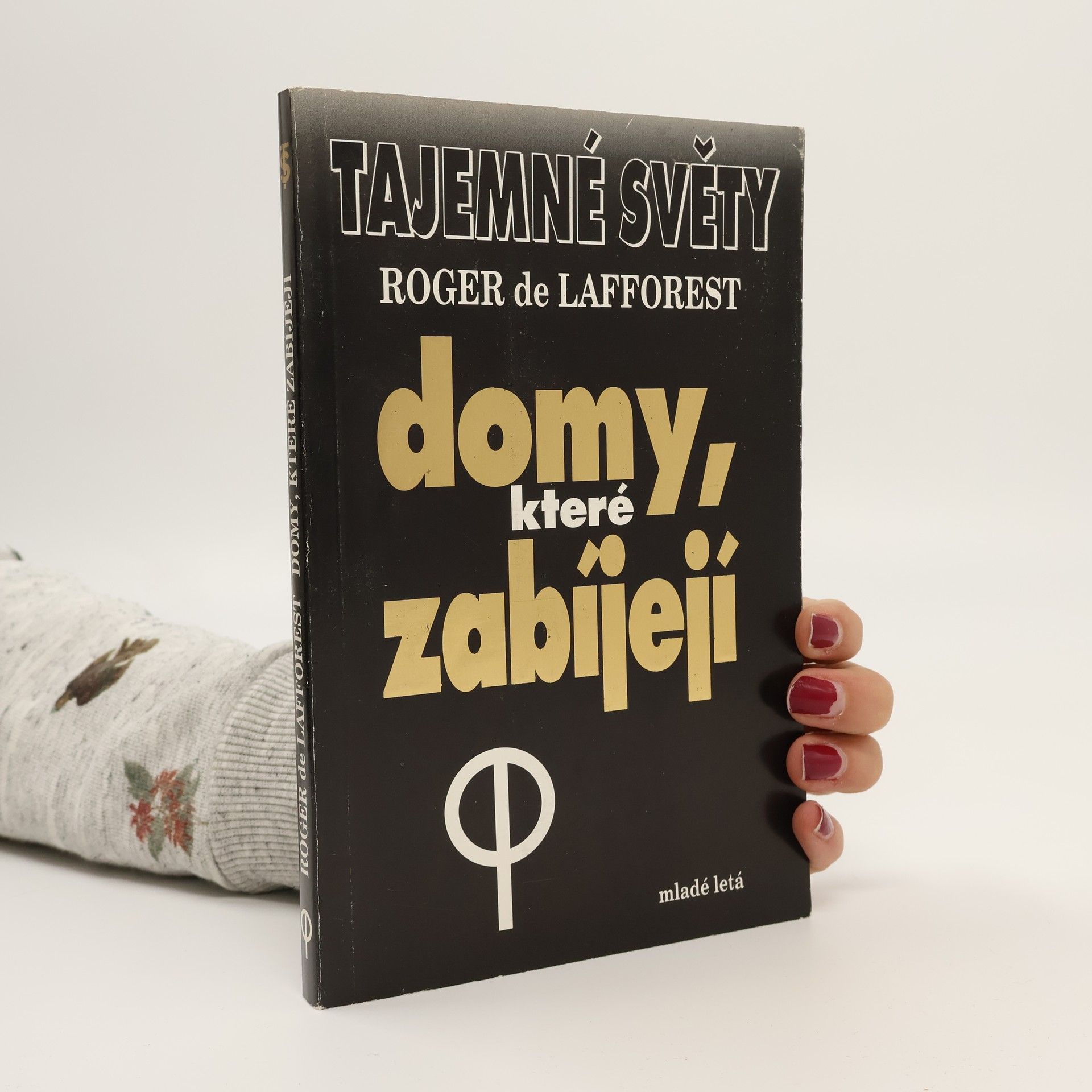 Roger de Lafforest Domy, které zabíjejí