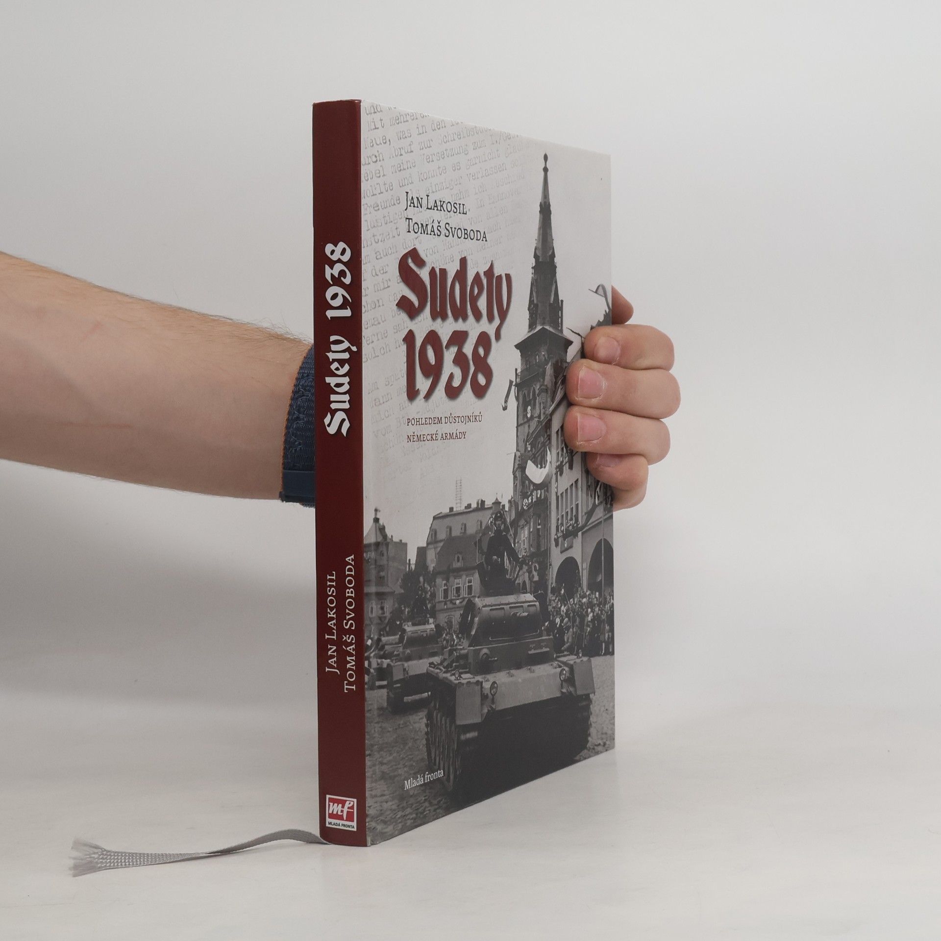 Tomáš Svoboda Sudety 1938 : pohledem důstojníků německé armády