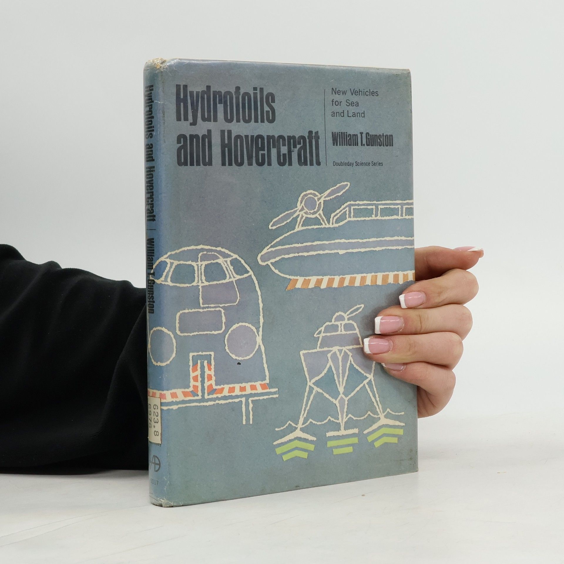 Bill Gunston Hydrofoils and Hovercraft