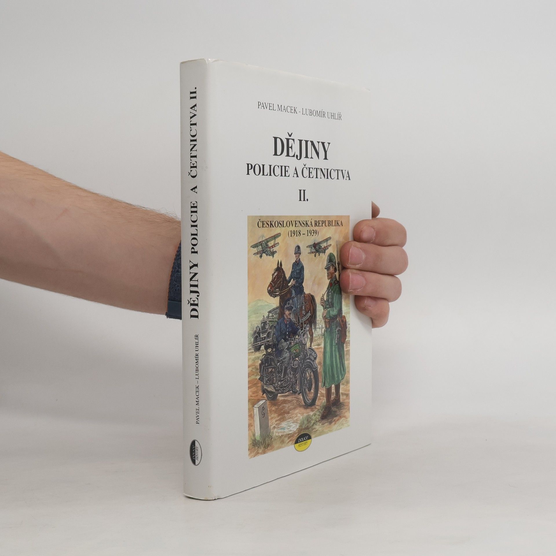 Lubomír Uhlíř Dějiny policie a četnictva II.