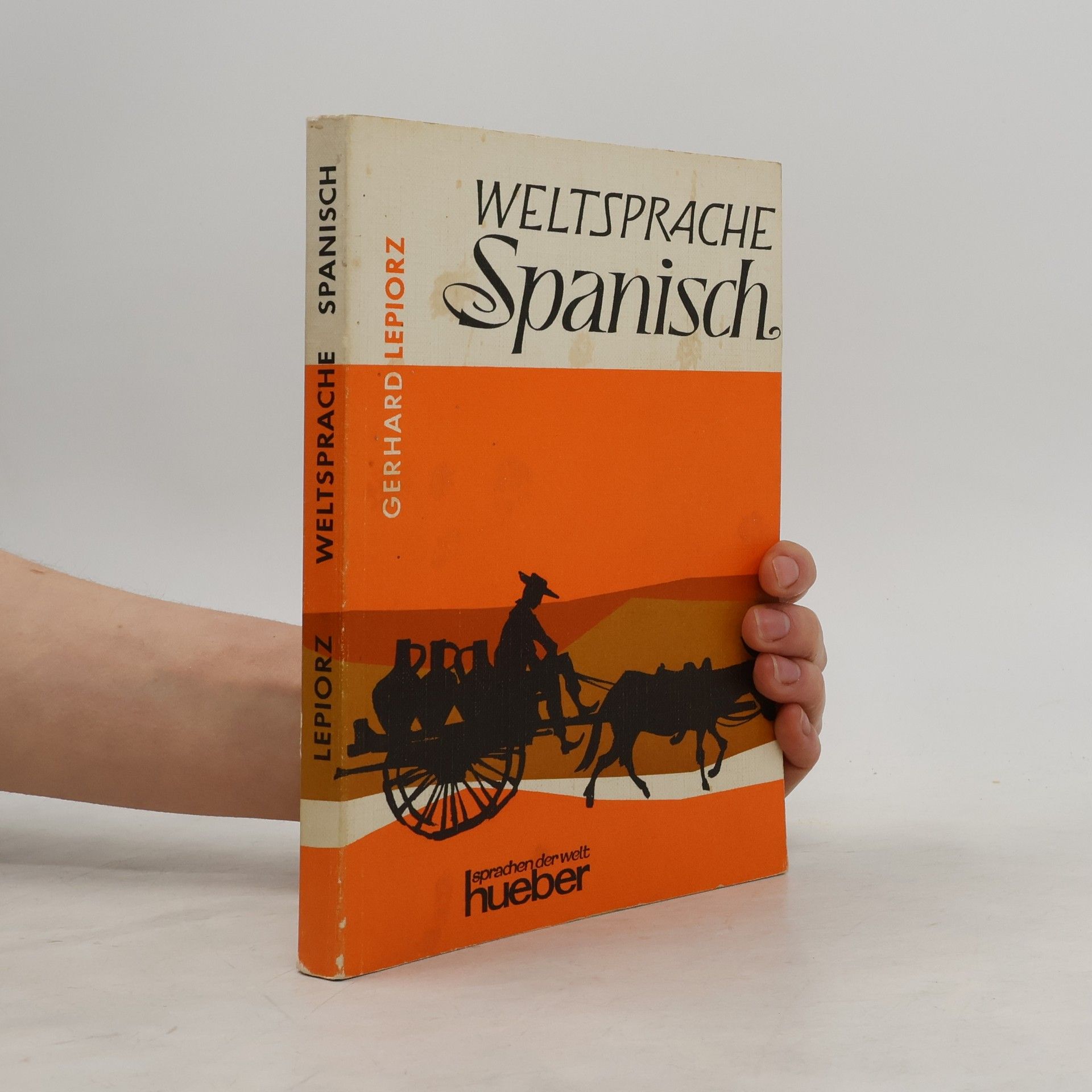 Gerhard Lepiorz Weltsprache Spanisch