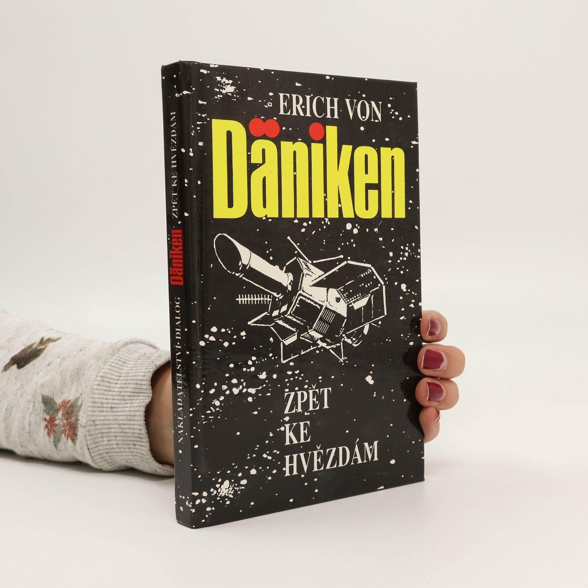 Erich von Däniken Zpět ke hvězdám. Argumenty pro nemožné