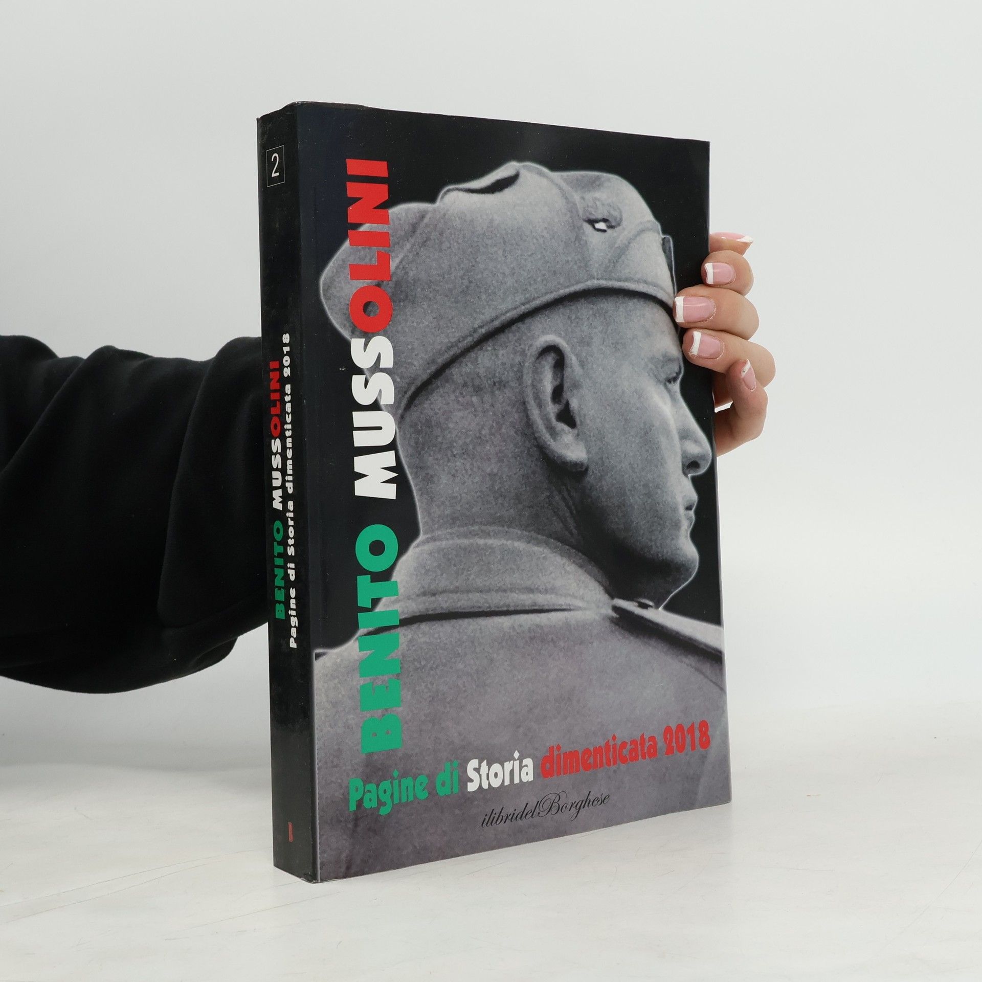 Autorenkollektiv Bento Mussolini 2. Pagine si Storia dimenticata 2018