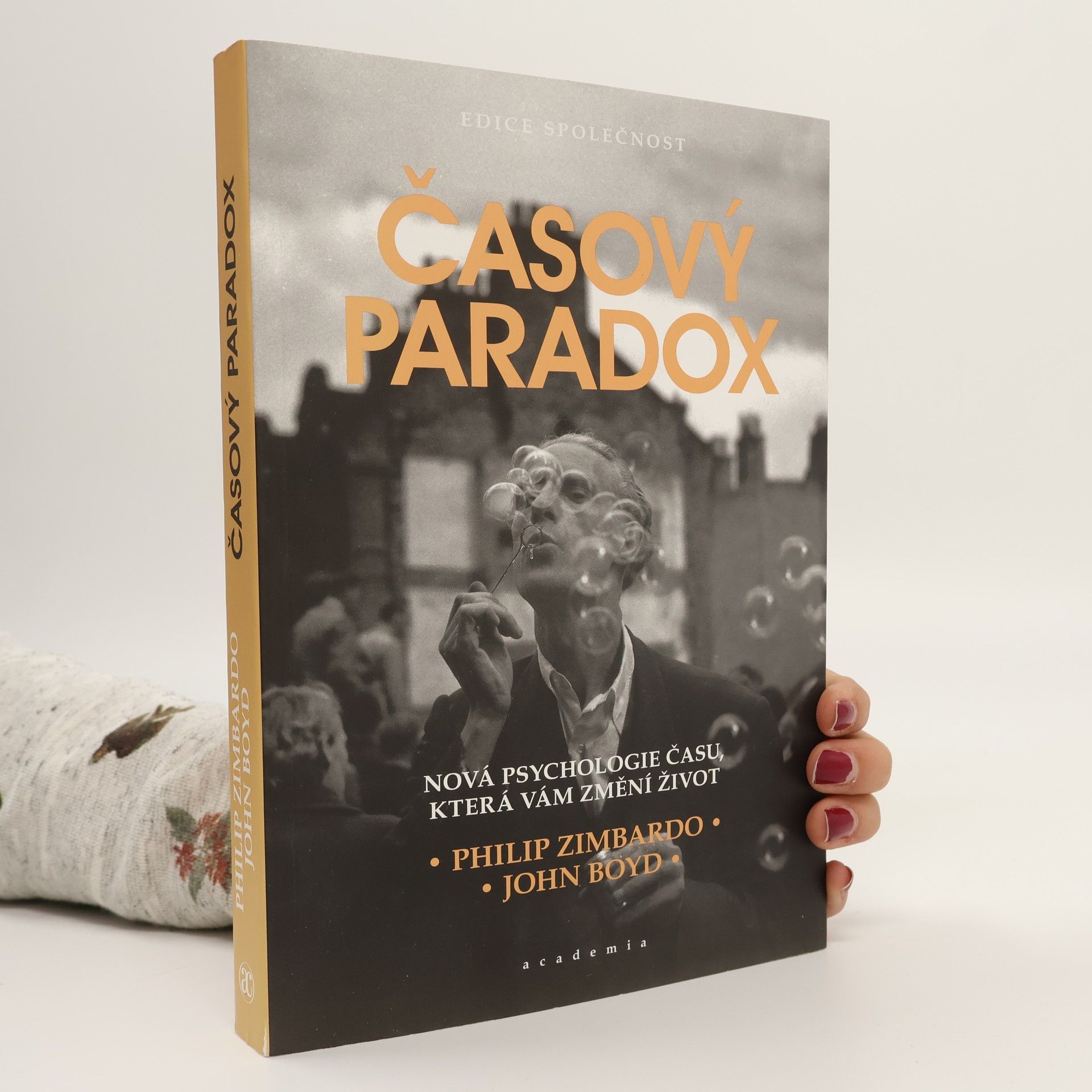 John John Nathan Boyd Časový paradox : nová psychologie času, která vám změní život