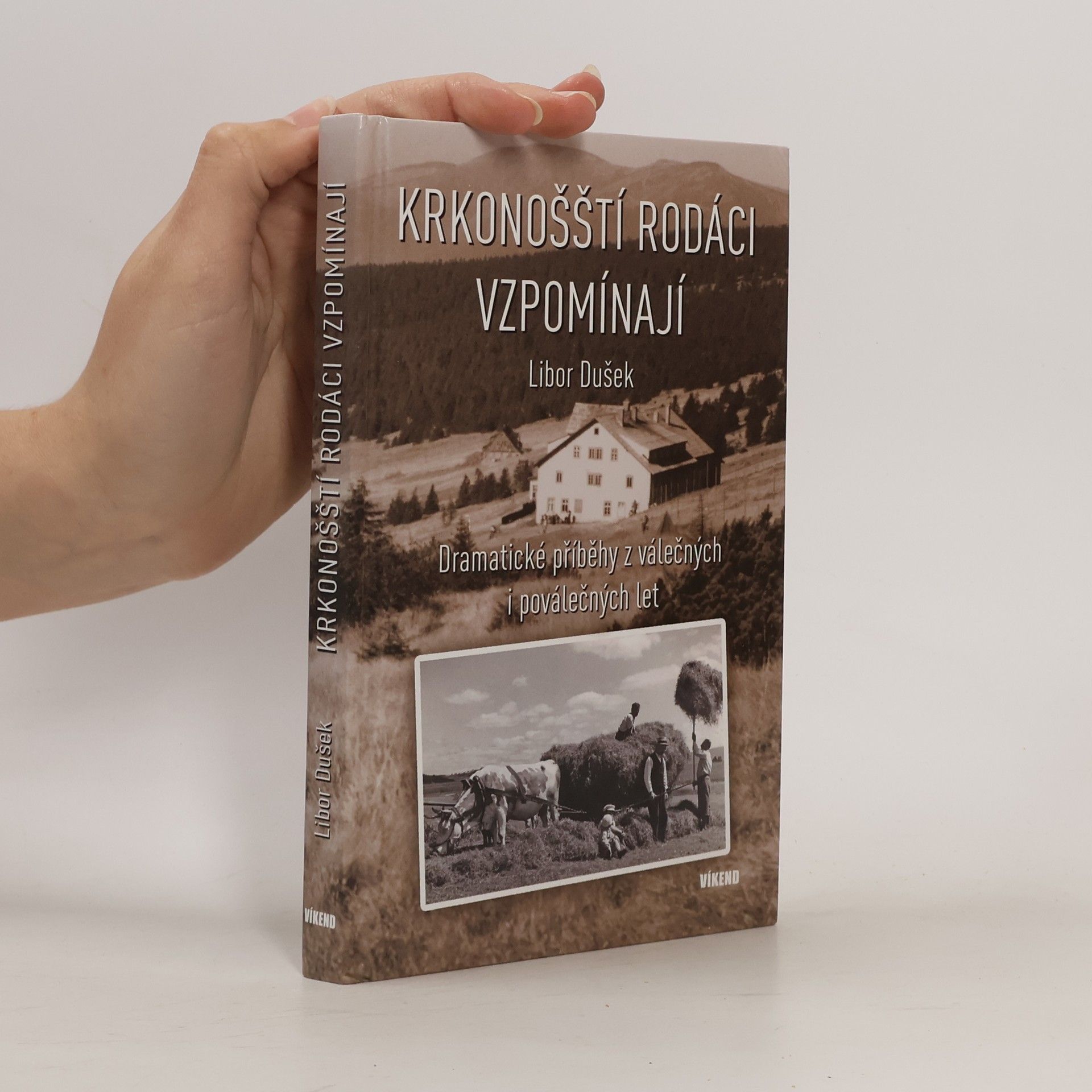 Libor Dušek Krkonošští rodáci vzpomínají