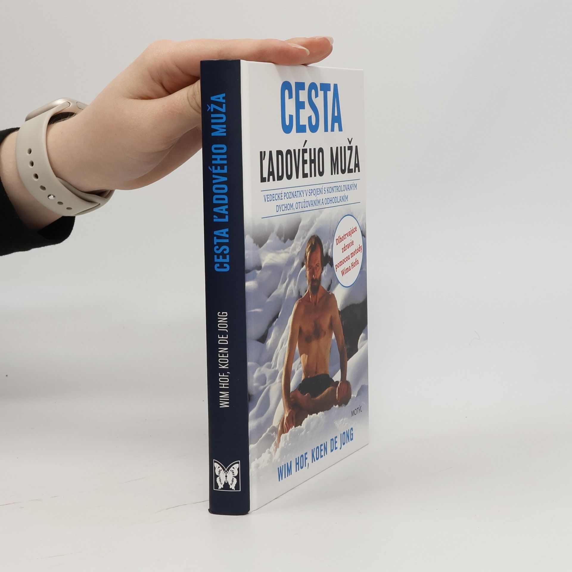 Wim Hof Cesta ľadového muža