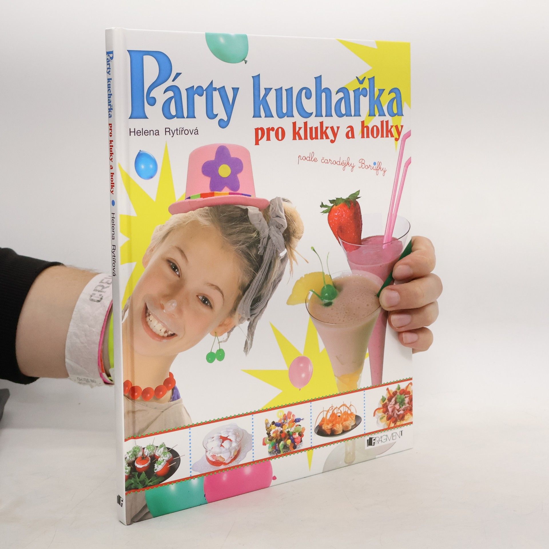 Párty kuchařka pro kluky a holky : podle čarodějky Borůfky