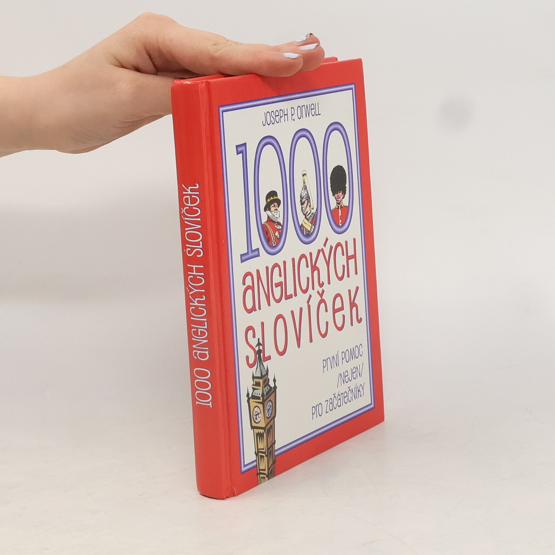 Joseph P. Orwell 1000 anglických slovíček: První pomoc (nejen) pro začátečníky