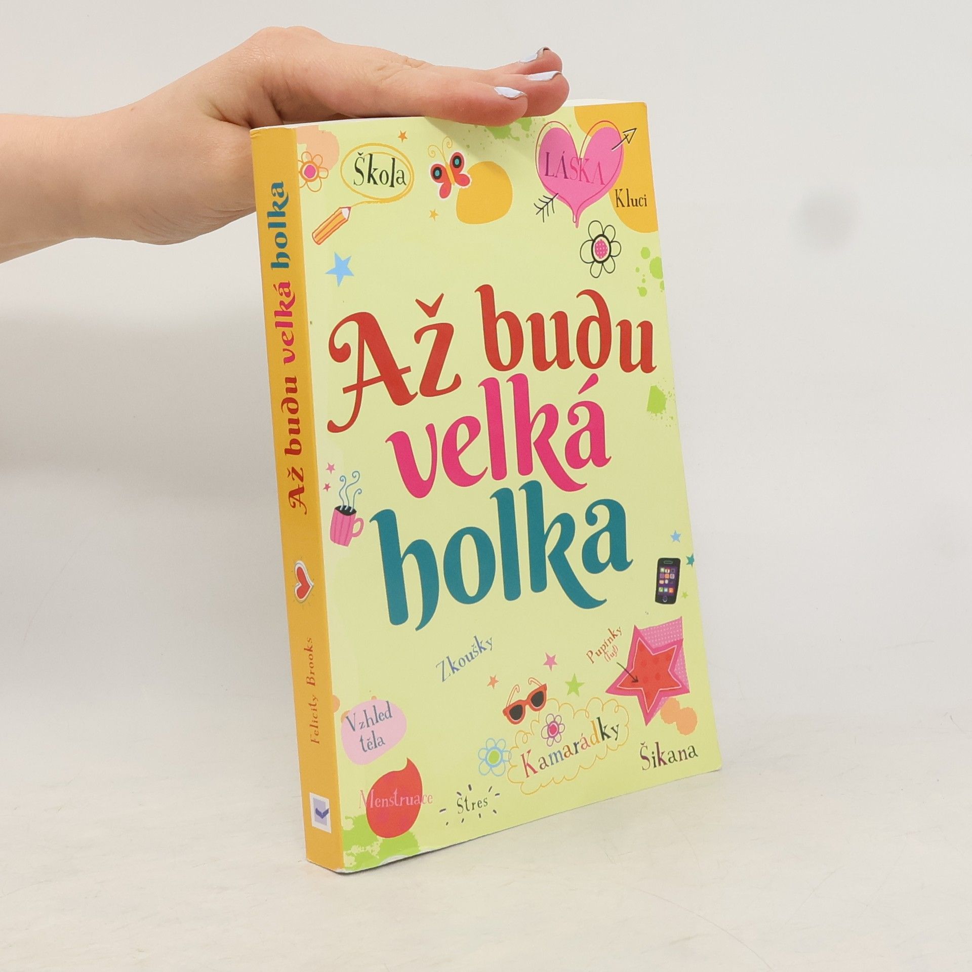 Felicity Brooks Až budu velká holka