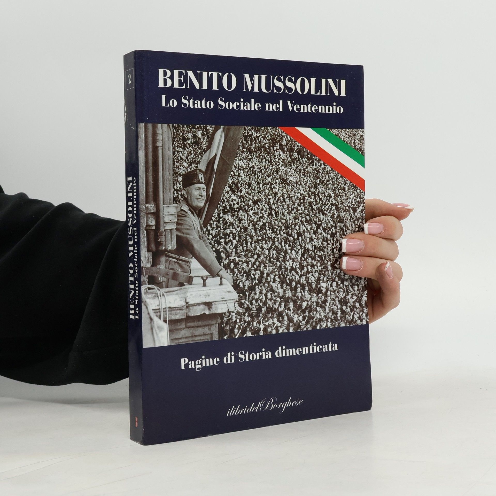 Benito Mussolini Lo Stato Sociale nel Ventennio