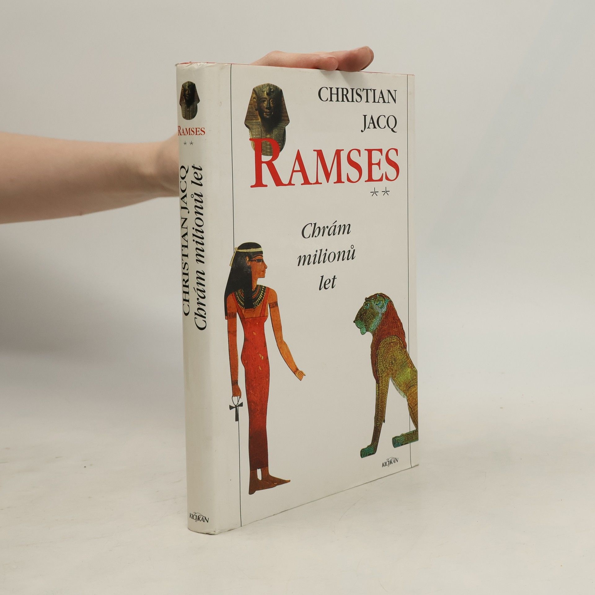 Christian Jacq Ramses. Chrám milionů let