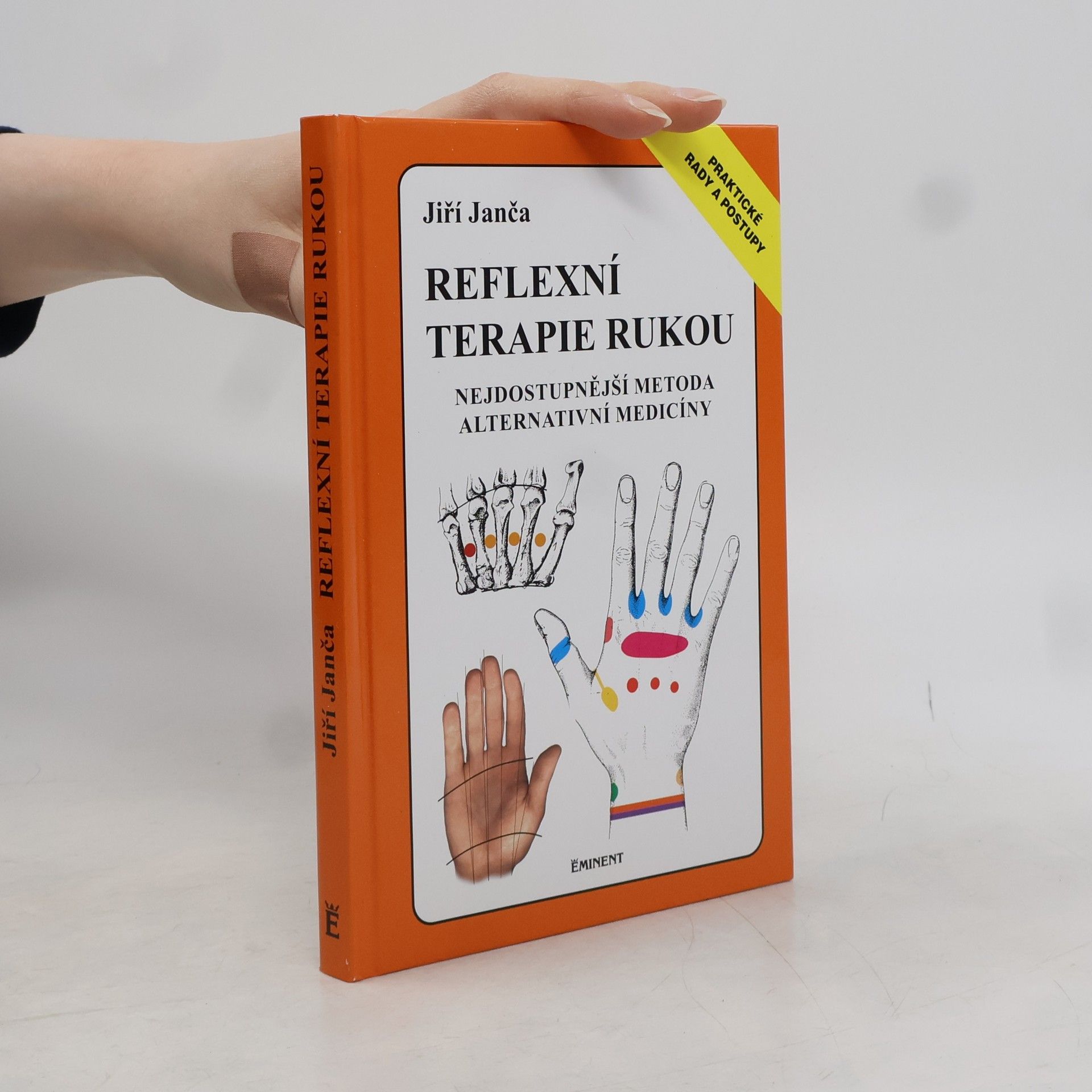 Jiří Janča Reflexní terapie rukou: Nejdostupnější metoda alternativní medicíny