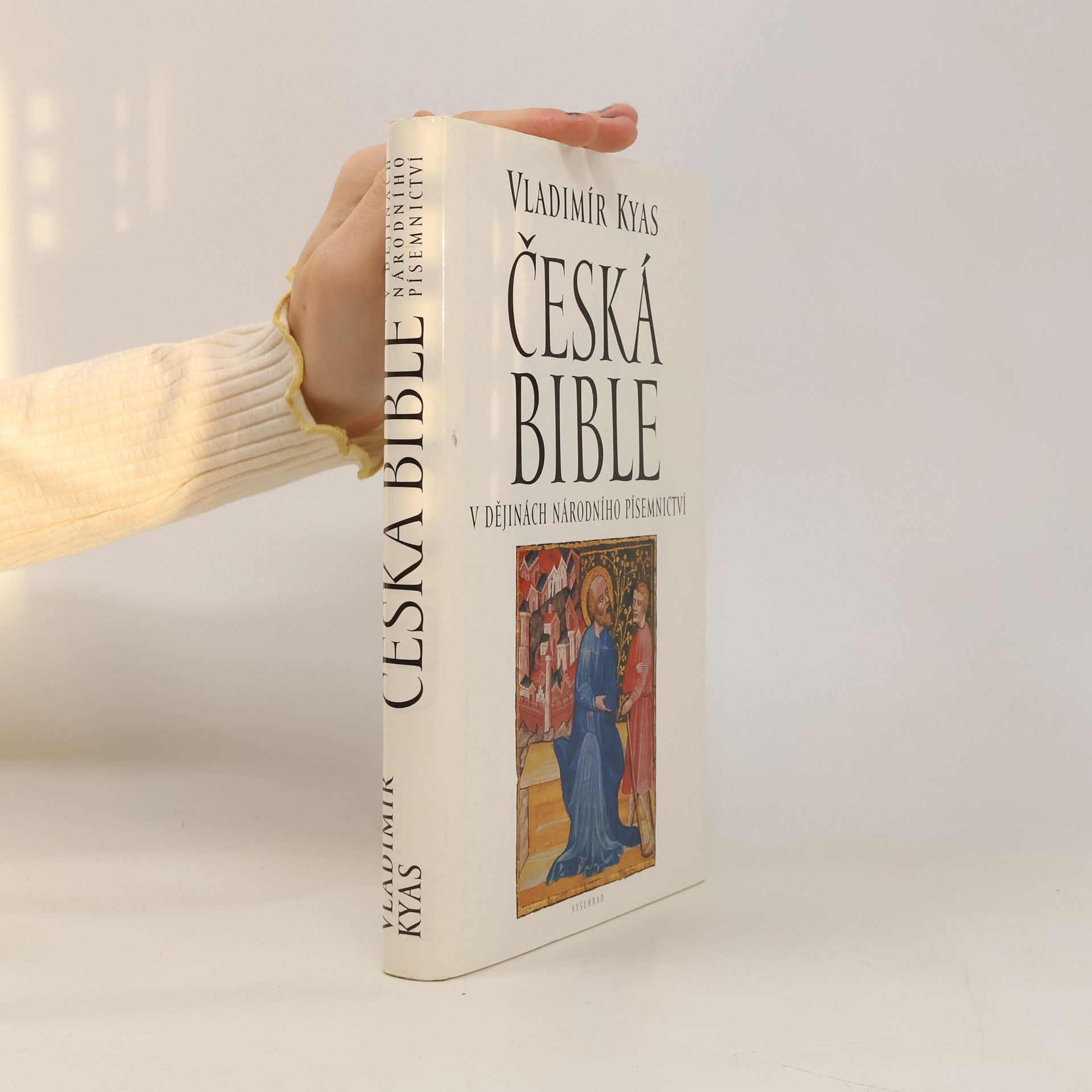 Vladimír Kyas Česká bible v dějinách národního písemnictví