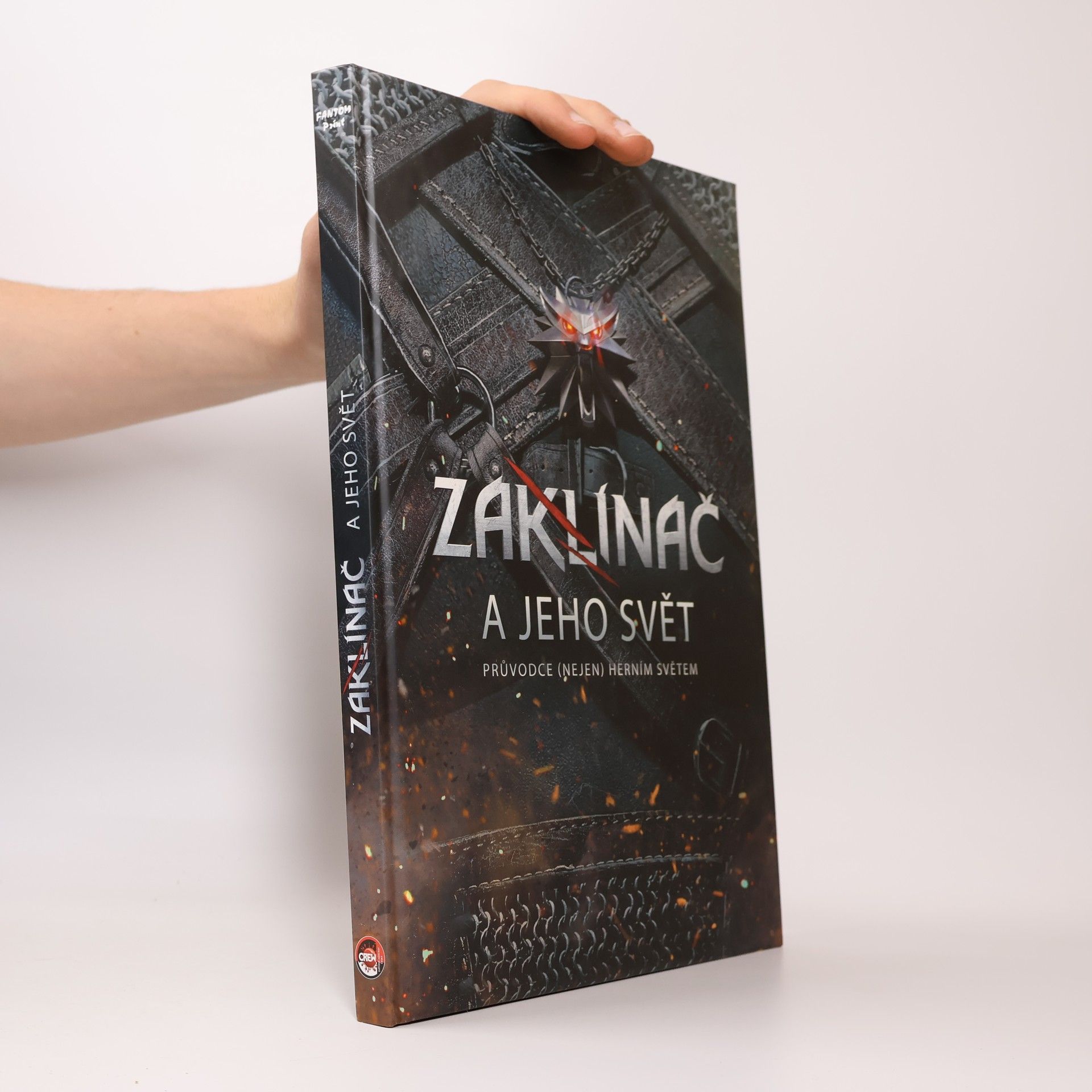 Marcin Batylda Zaklínač a jeho svět. Průvodce (nejen) herním světem