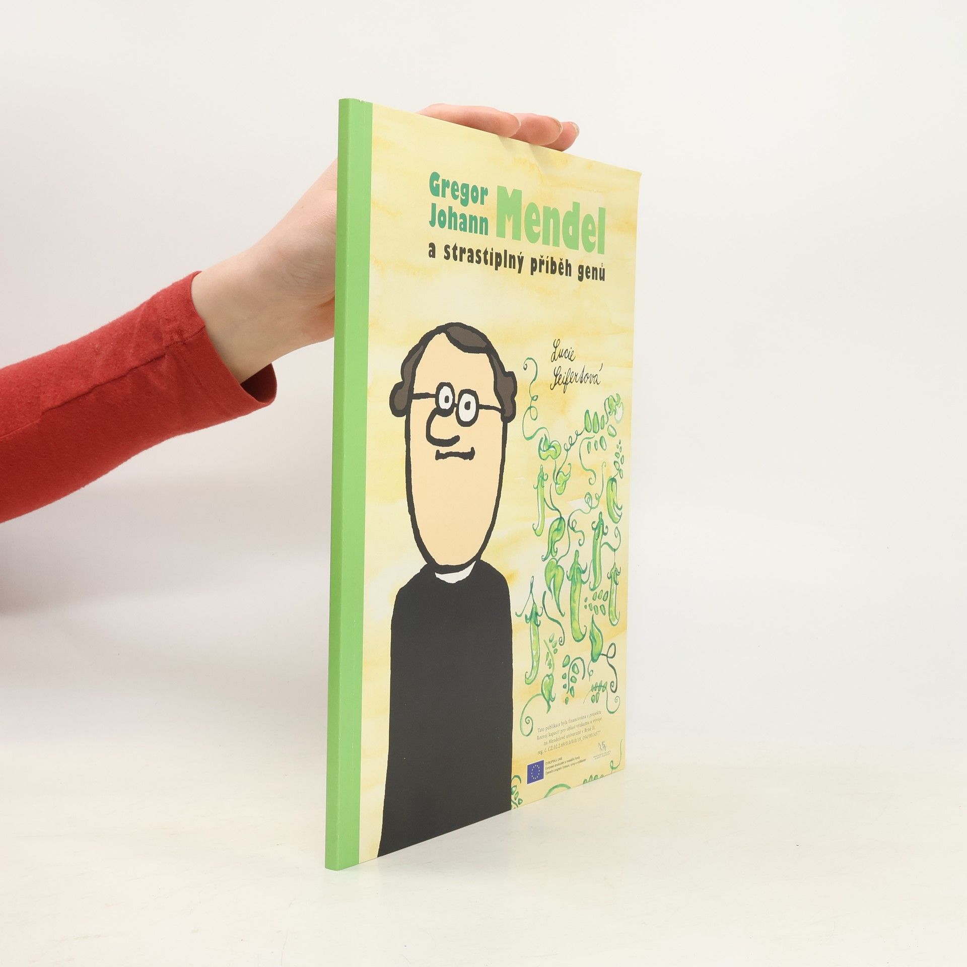 Lucie Seifertová Gregor Johann Medel a strastiplný příběh genů