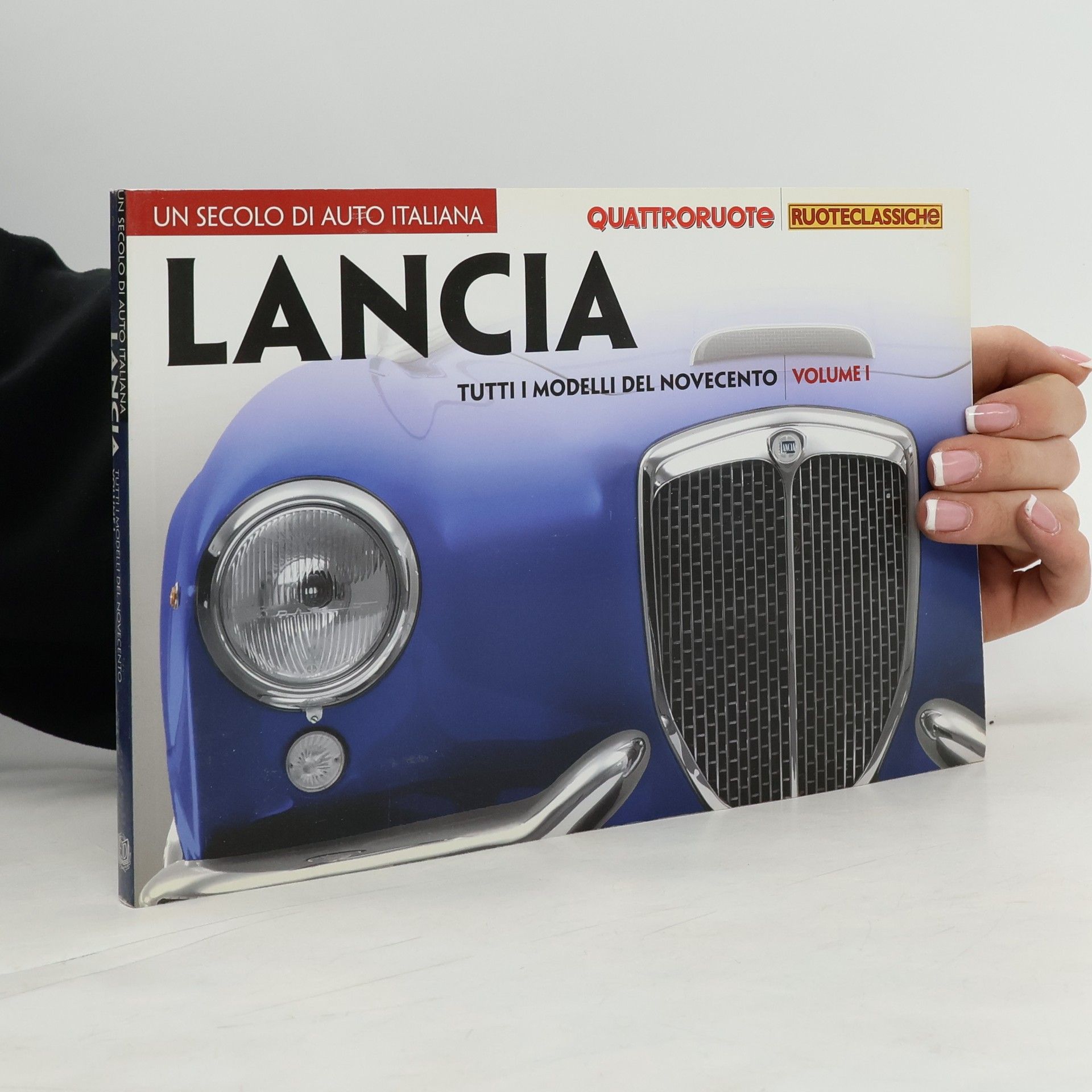 Auteurscollectief Lancia: Tutti i Modelli del Novecento - Volume I