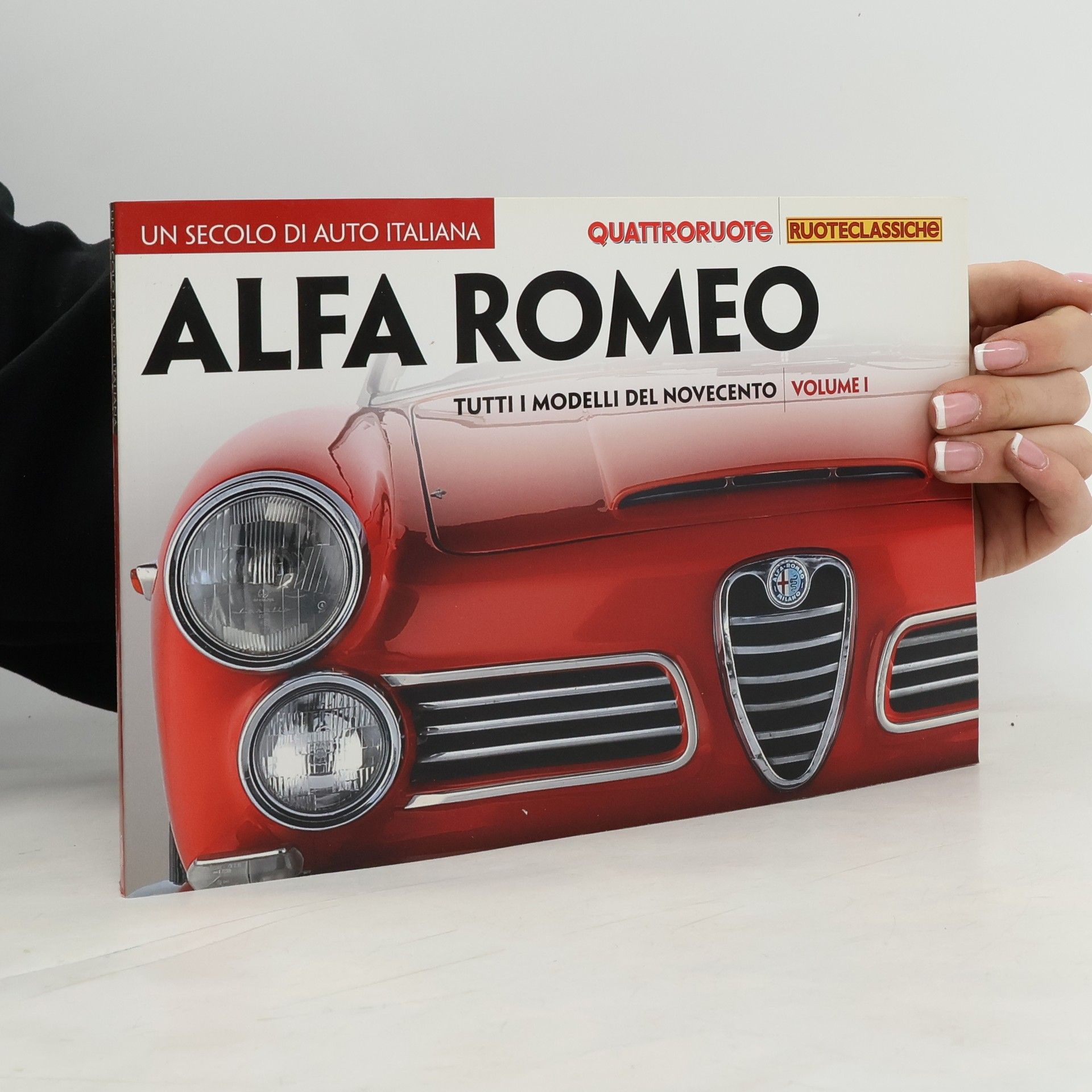 Autorenkollektiv Alfa Romeo: Tutti i modelli del Novecento - Volume I