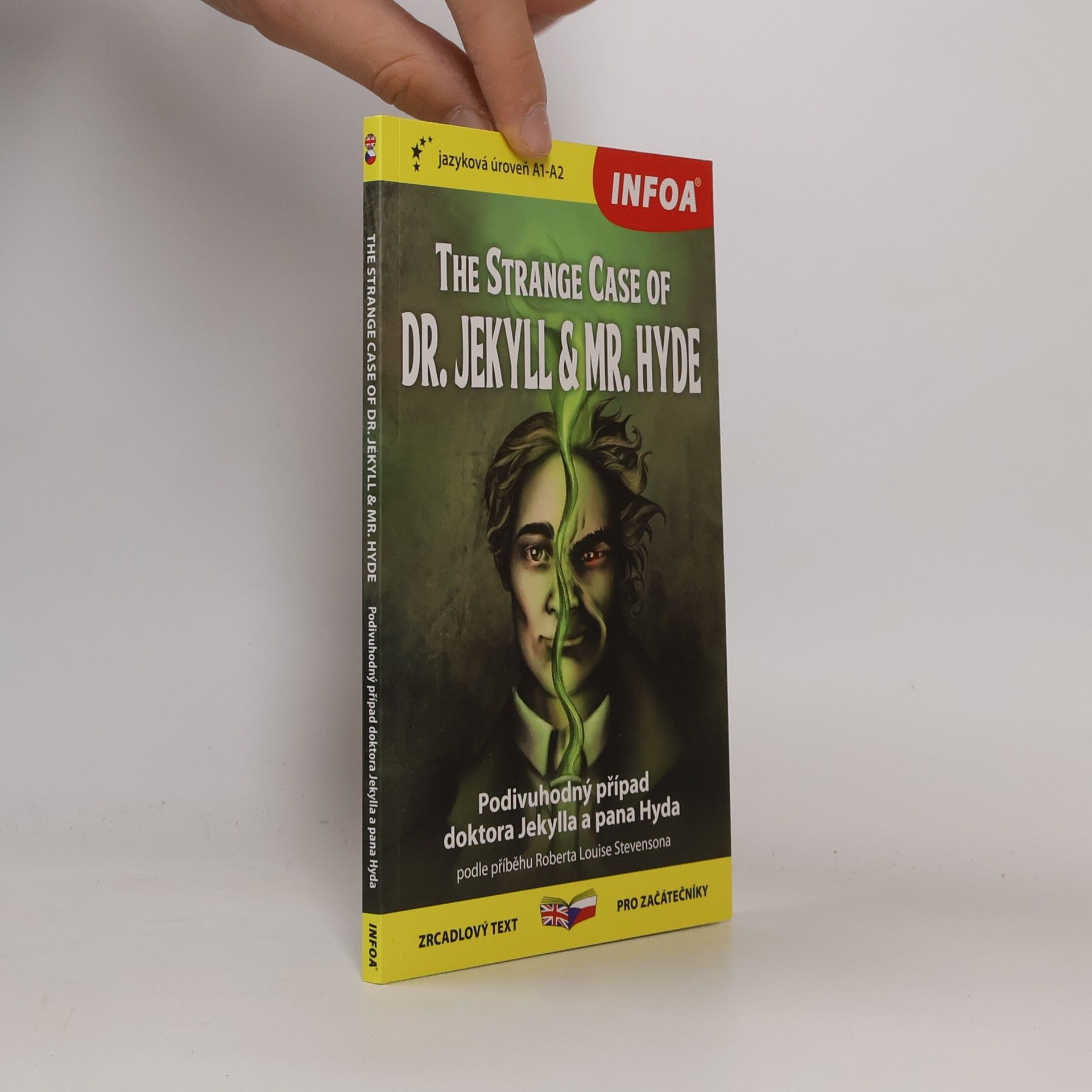 Collectif d'auteurs The Strange Case of Dr. Jekyll & Mr. Hyde = Podivuhodný případ doktora Jekylla a pana Hyda