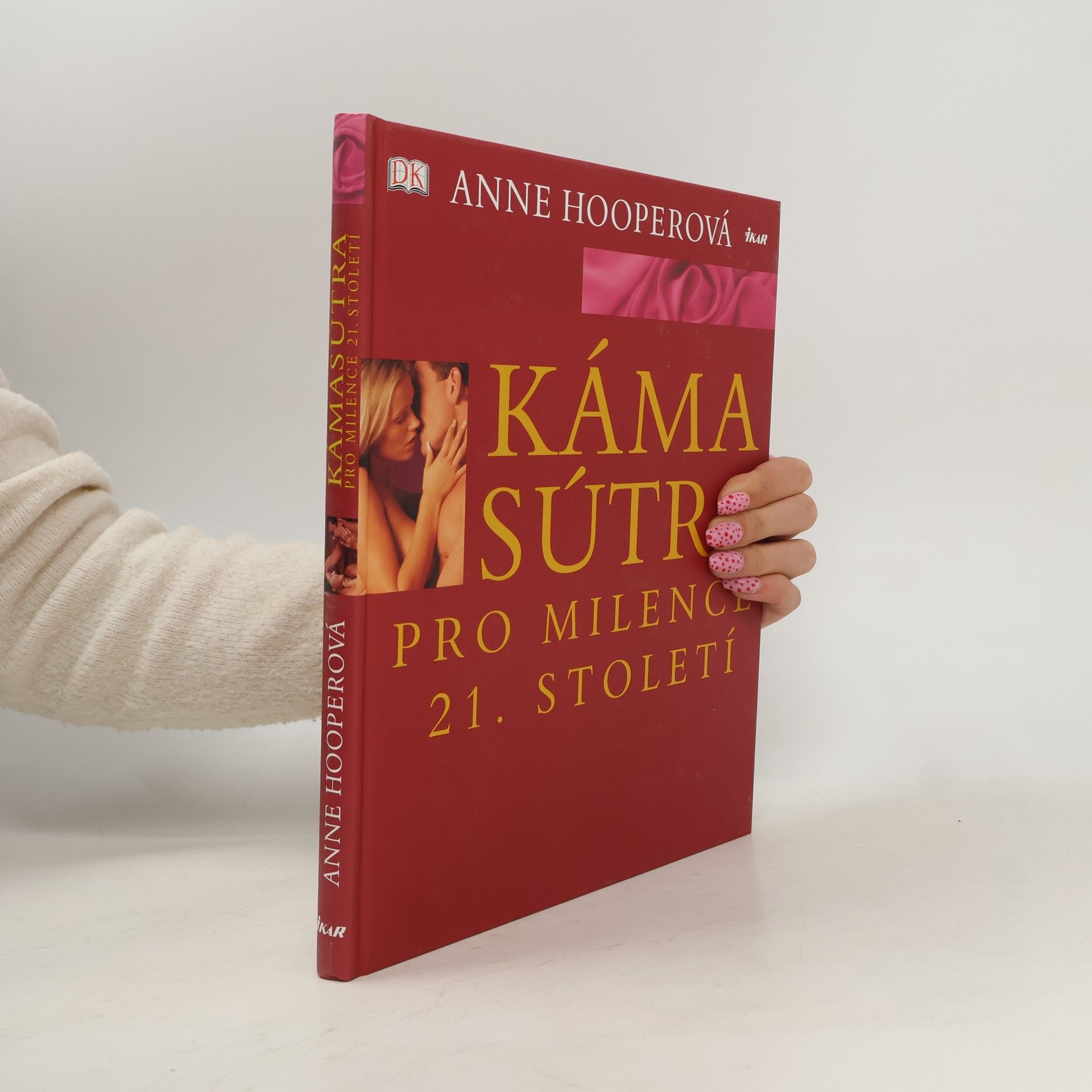 Anne Hooper Kámasútra pro milence 21. století