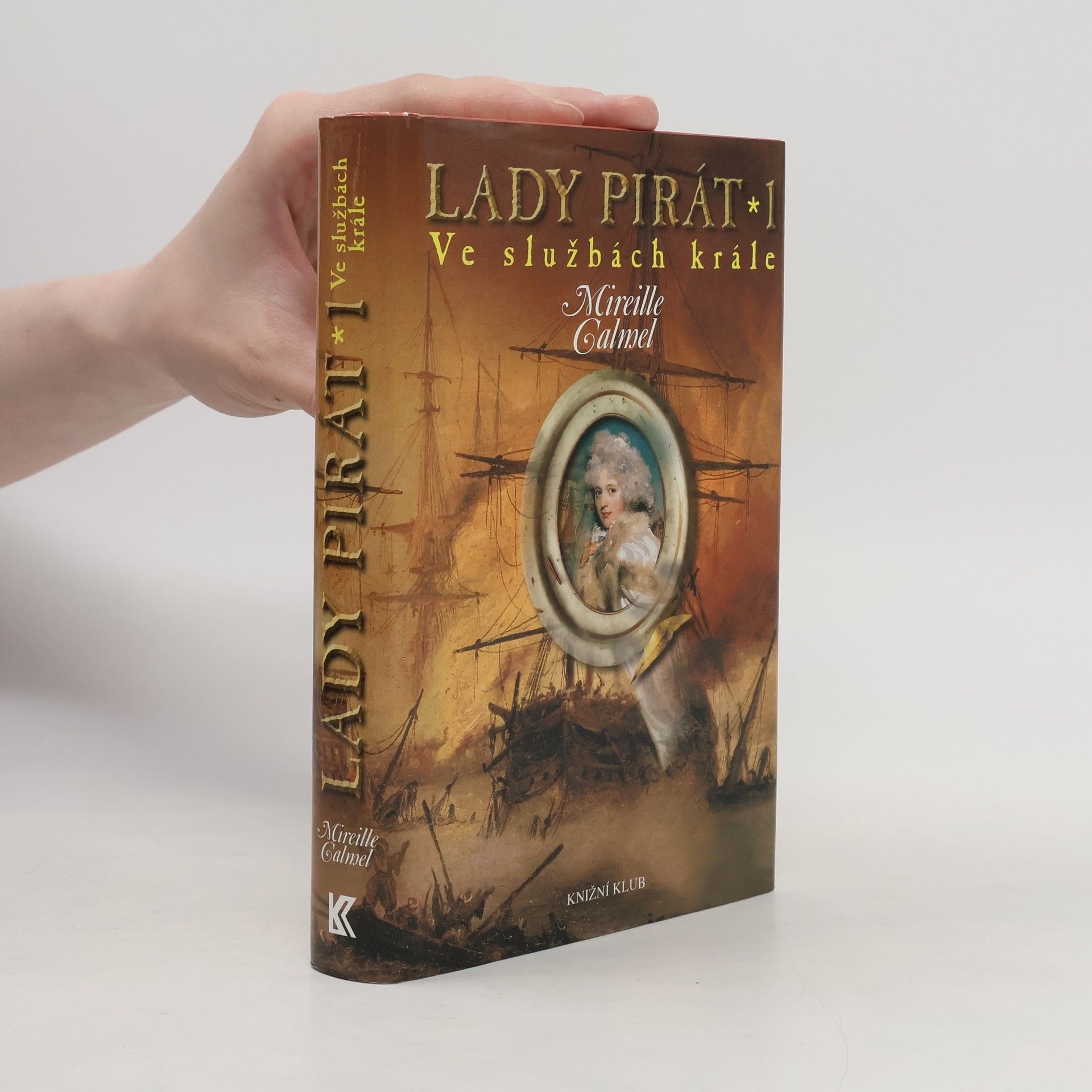Mireille Calmel Lady pirát 1. Ve službách krále