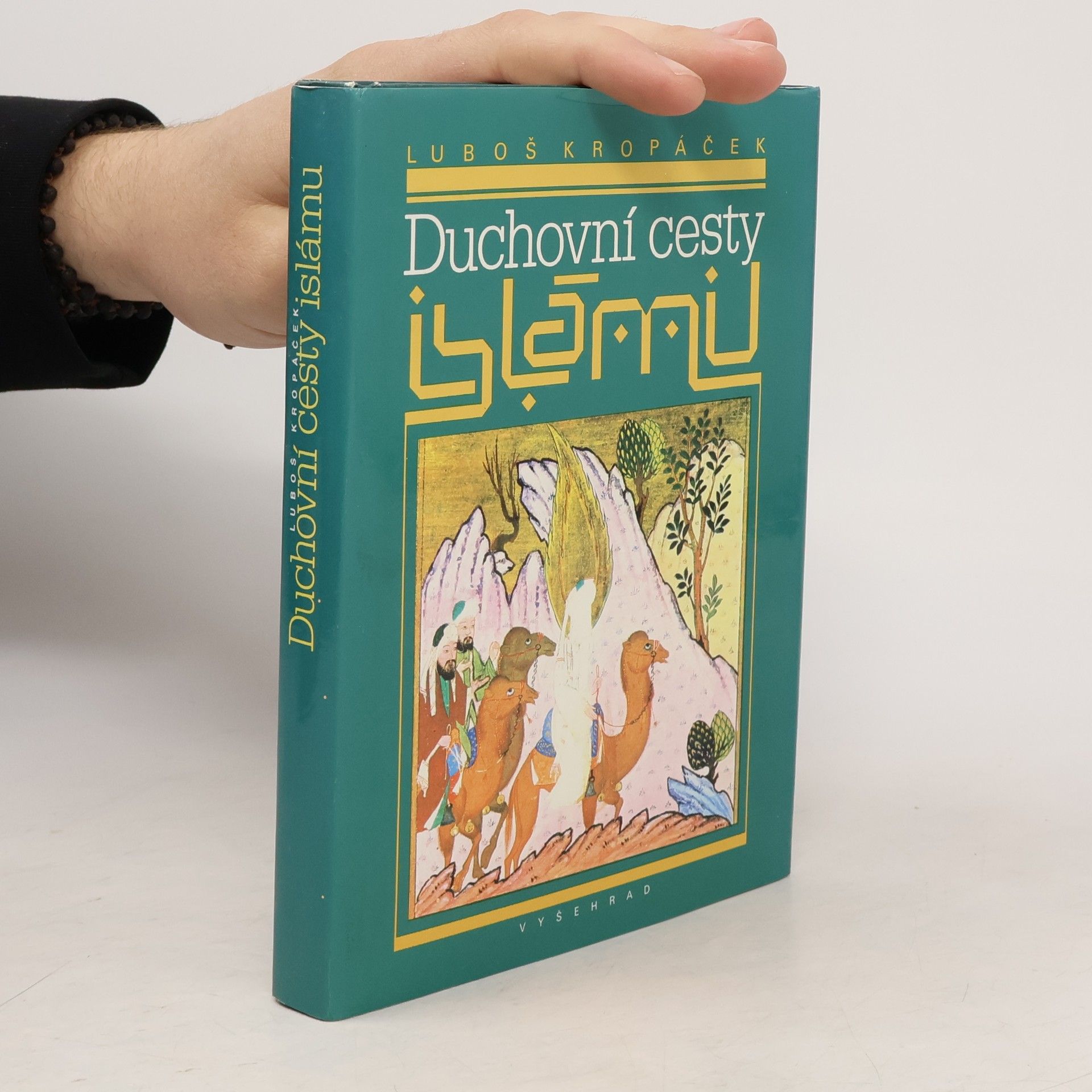 Luboš Kropáček Duchovní cesty islámu
