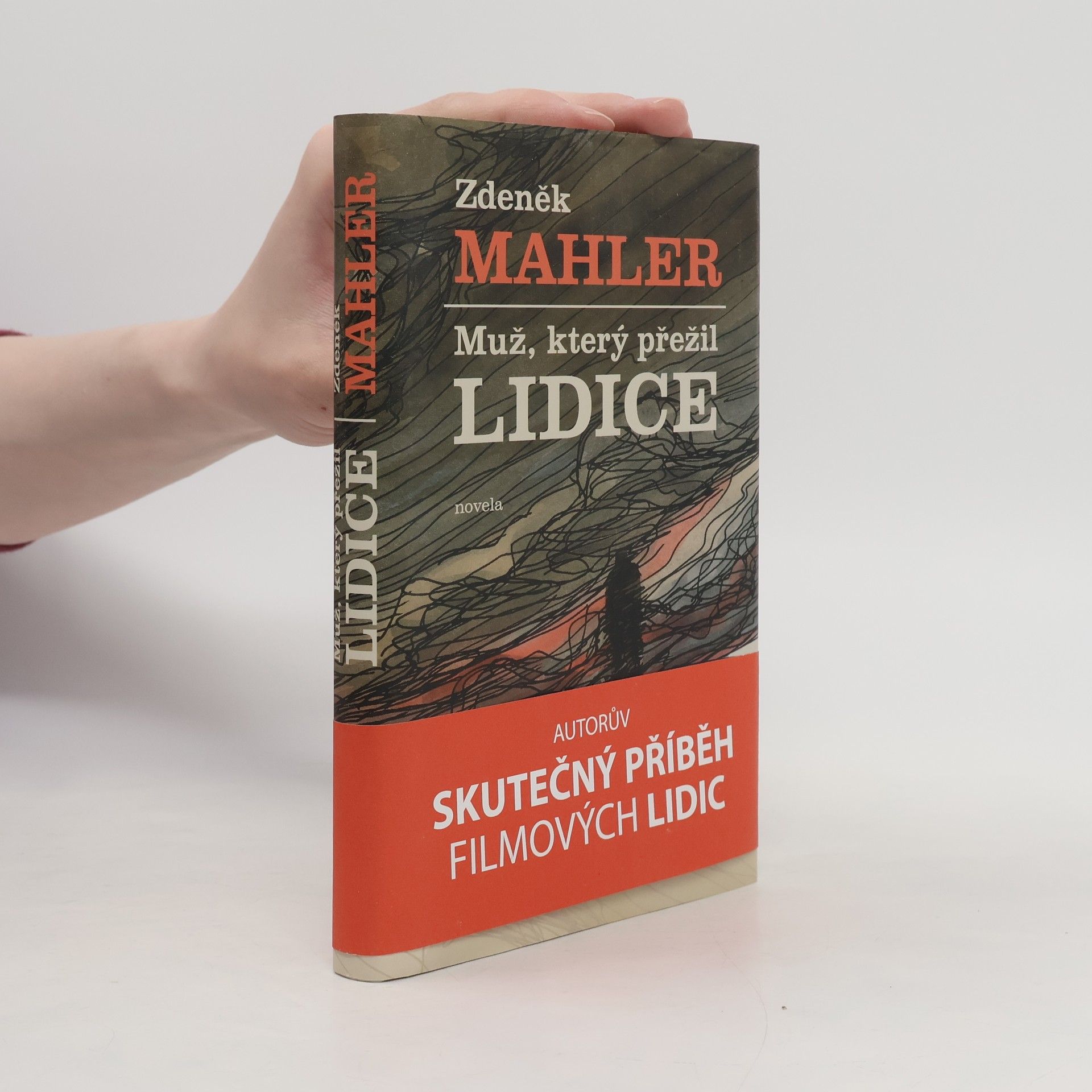 Zdeněk Mahler Muž, který přežil Lidice