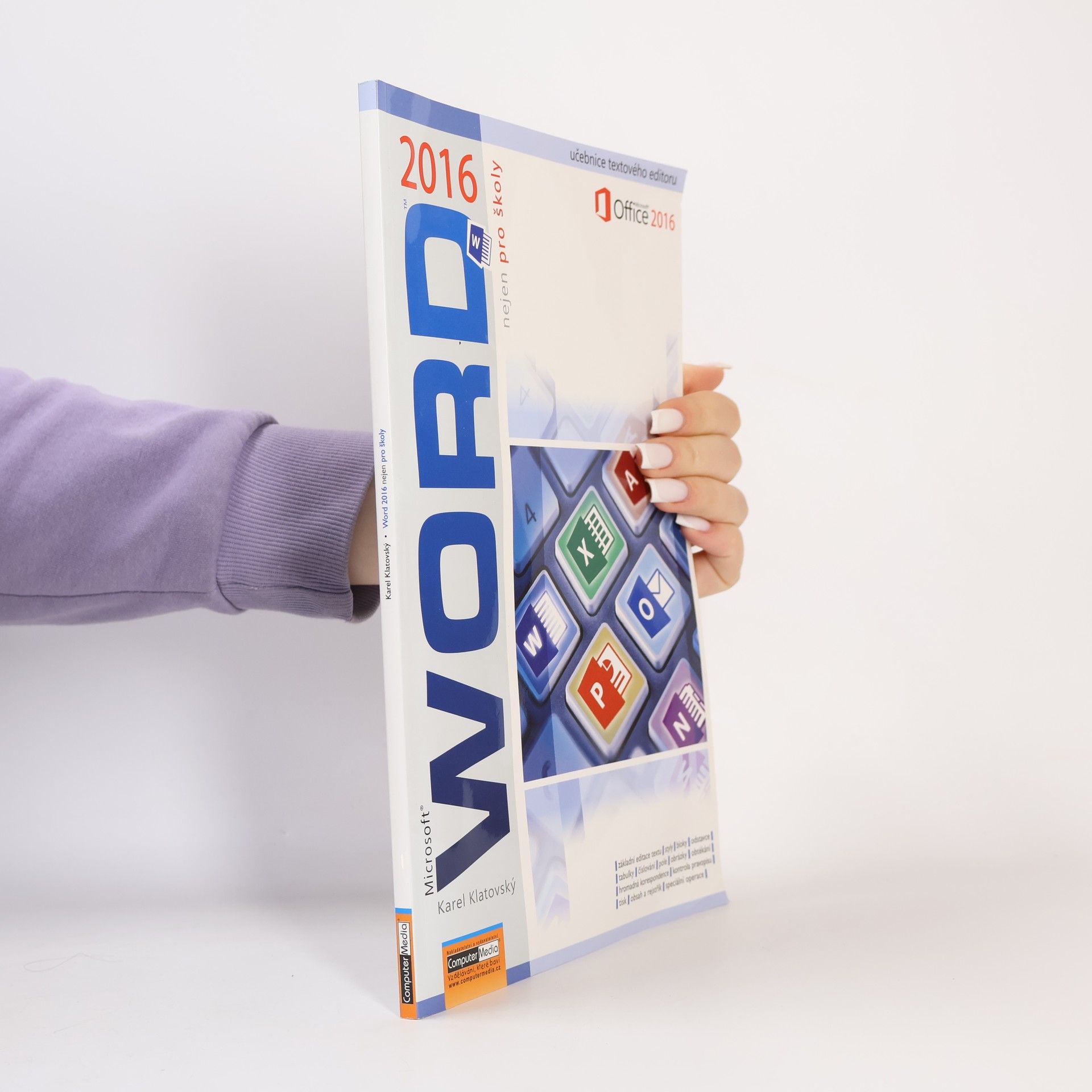 Karel Klatovský Microsoft® Word® 2016 nejen pro školy