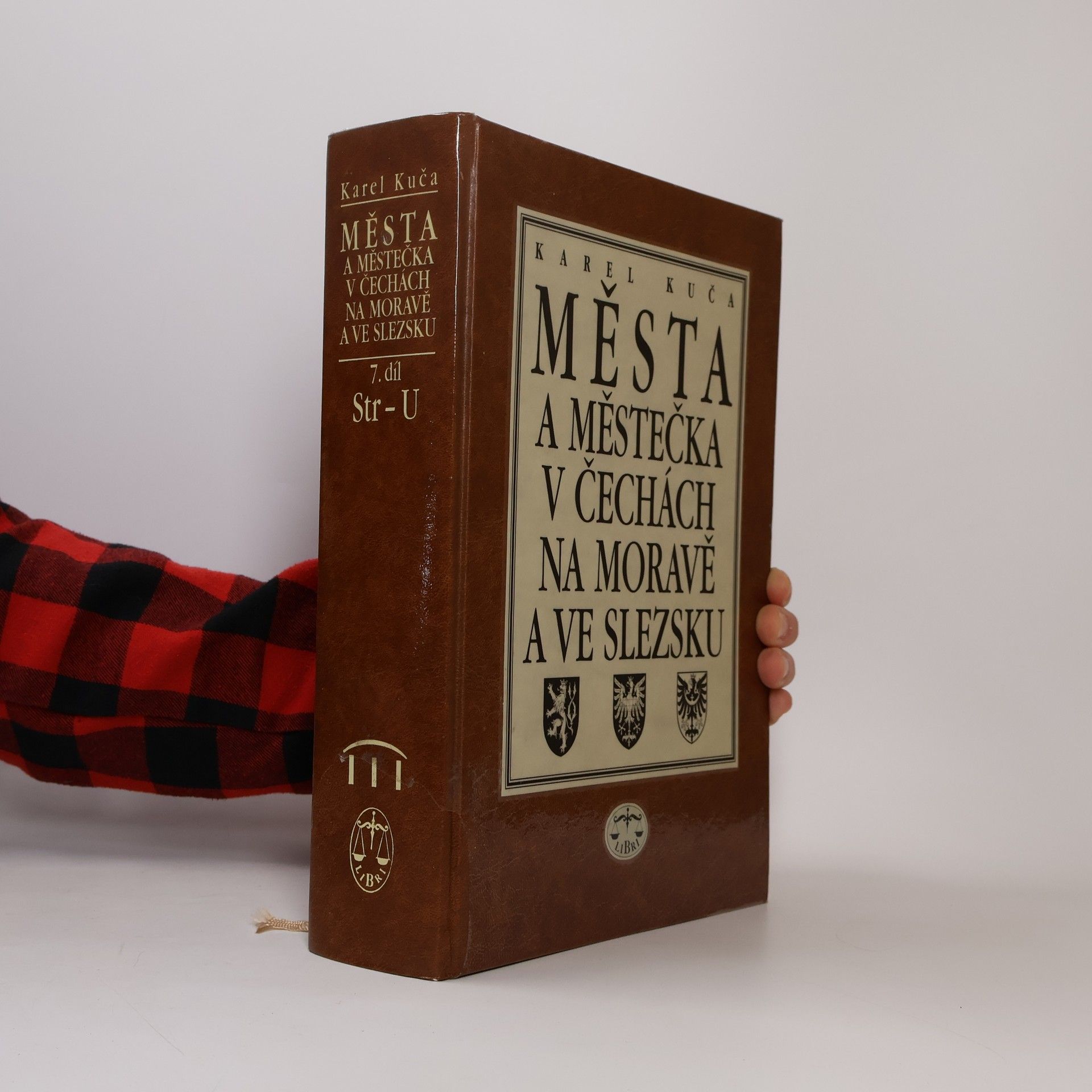 Karel Kuča Města a městečka v Čechách, na Moravě a ve Slezsku / 7. díl Str-Vč