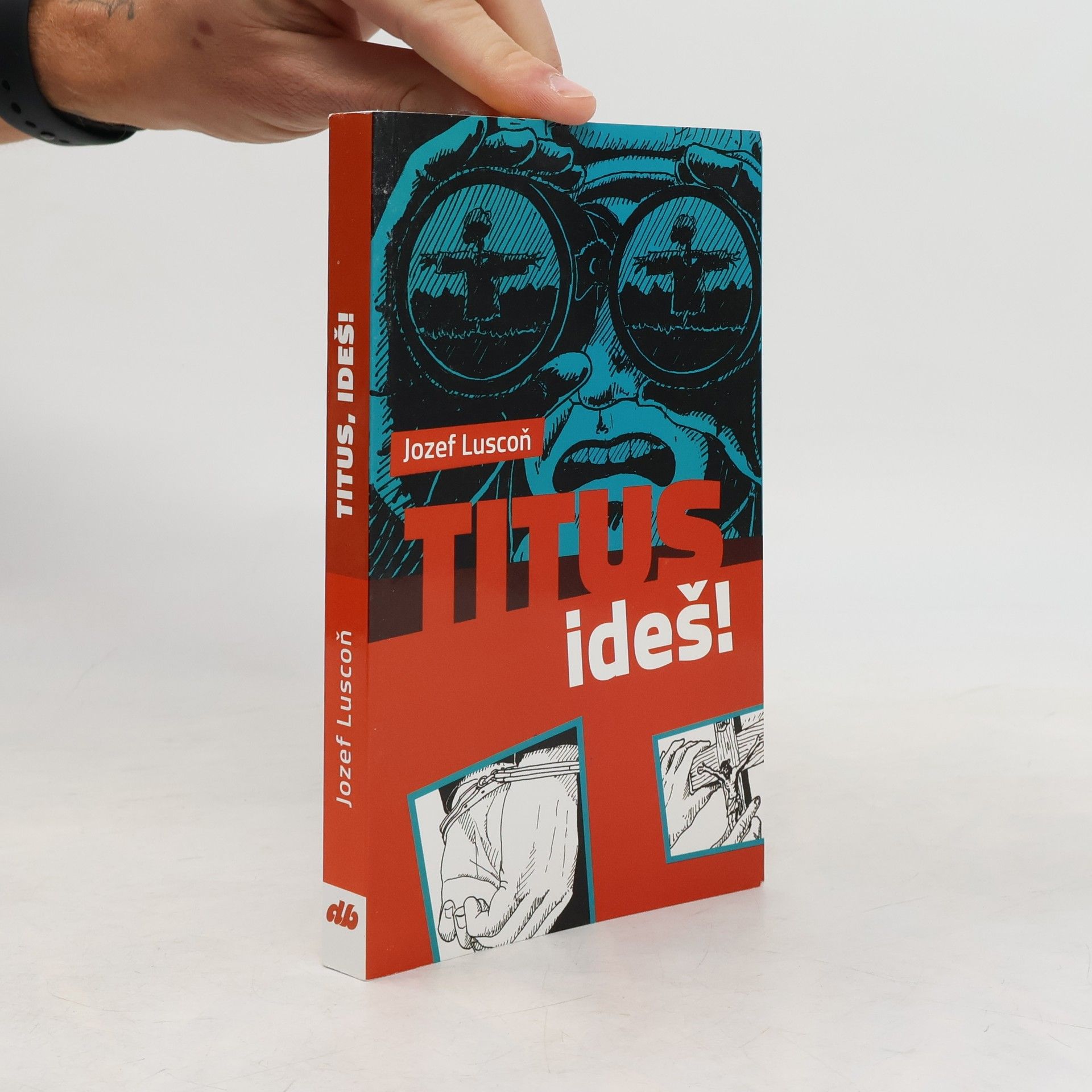 Jozef Luscoň Titus, ideš!