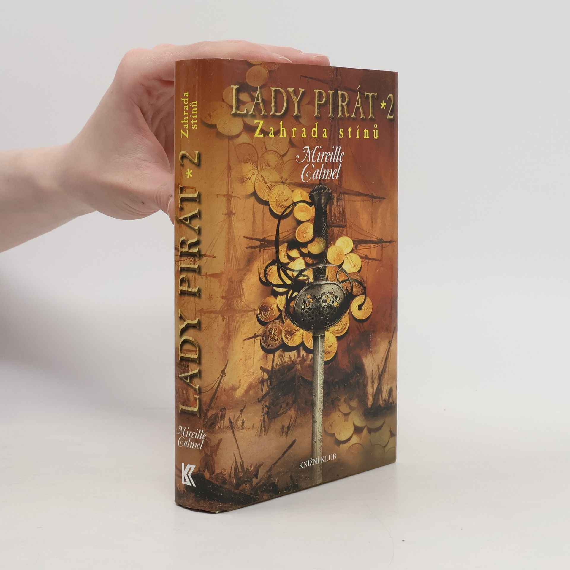 Mireille Calmel Lady pirát 2. Zahrada stínů