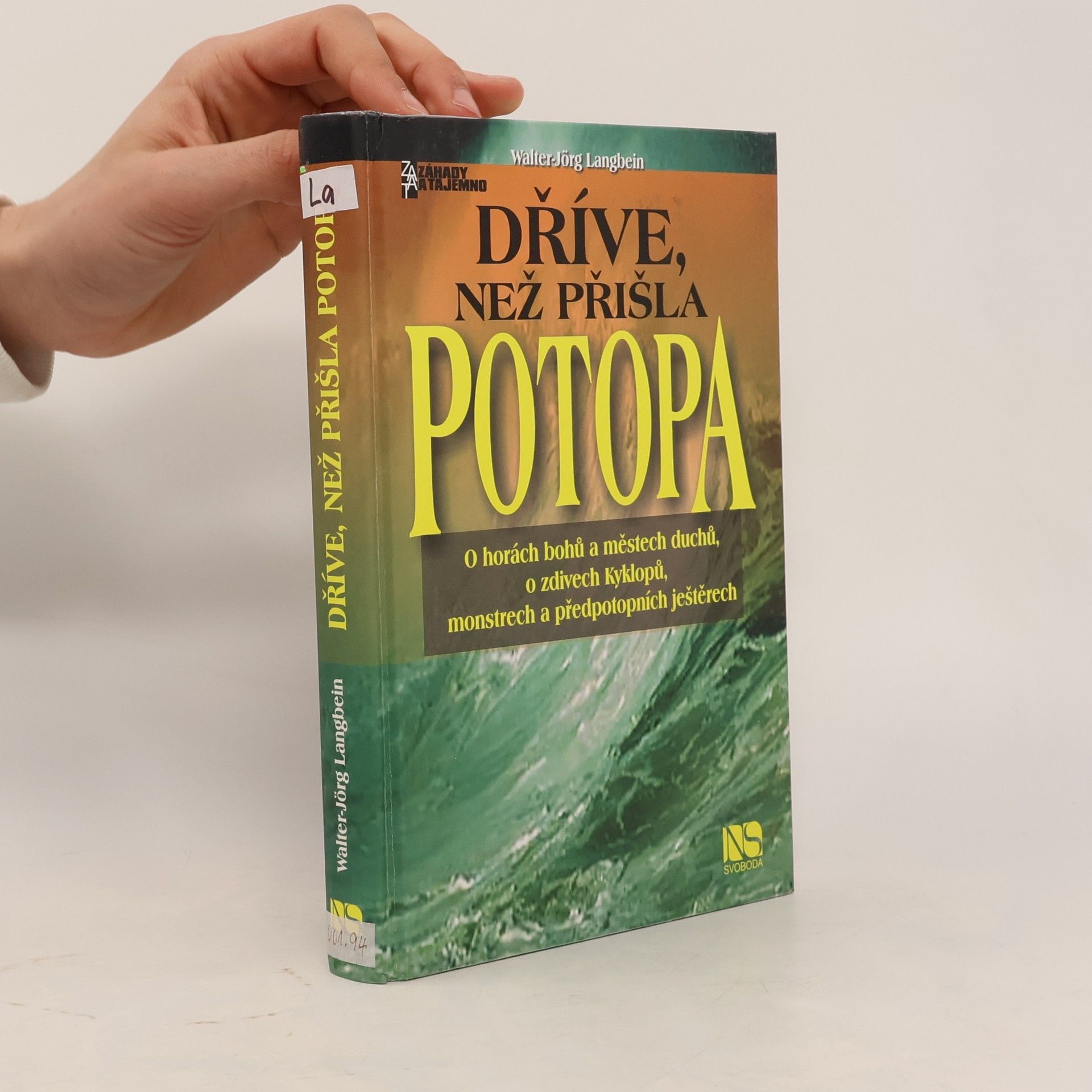 Walter-Jörg Langbein Dříve, než přišla potopa