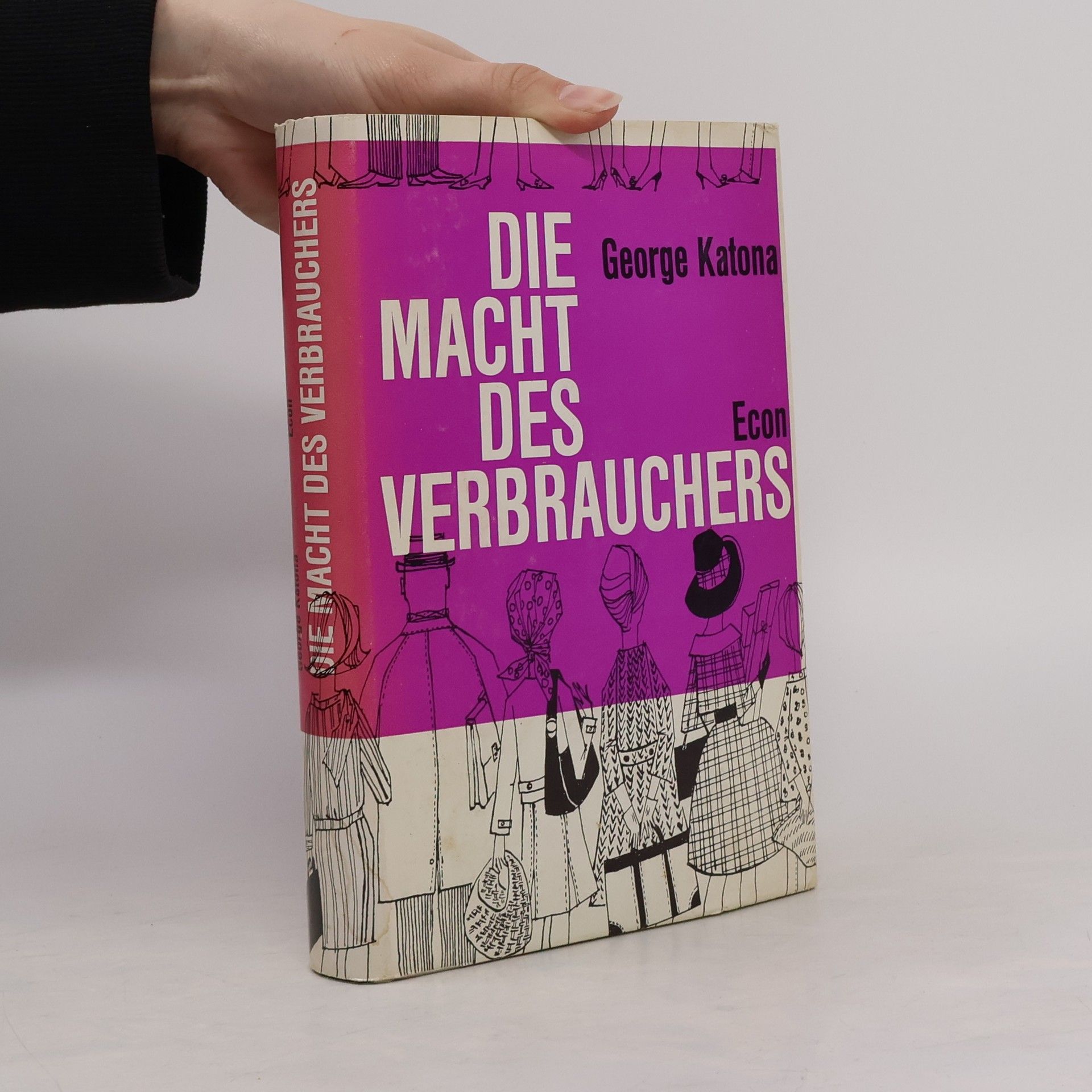 George Katona Die Macht des Verbrauchers