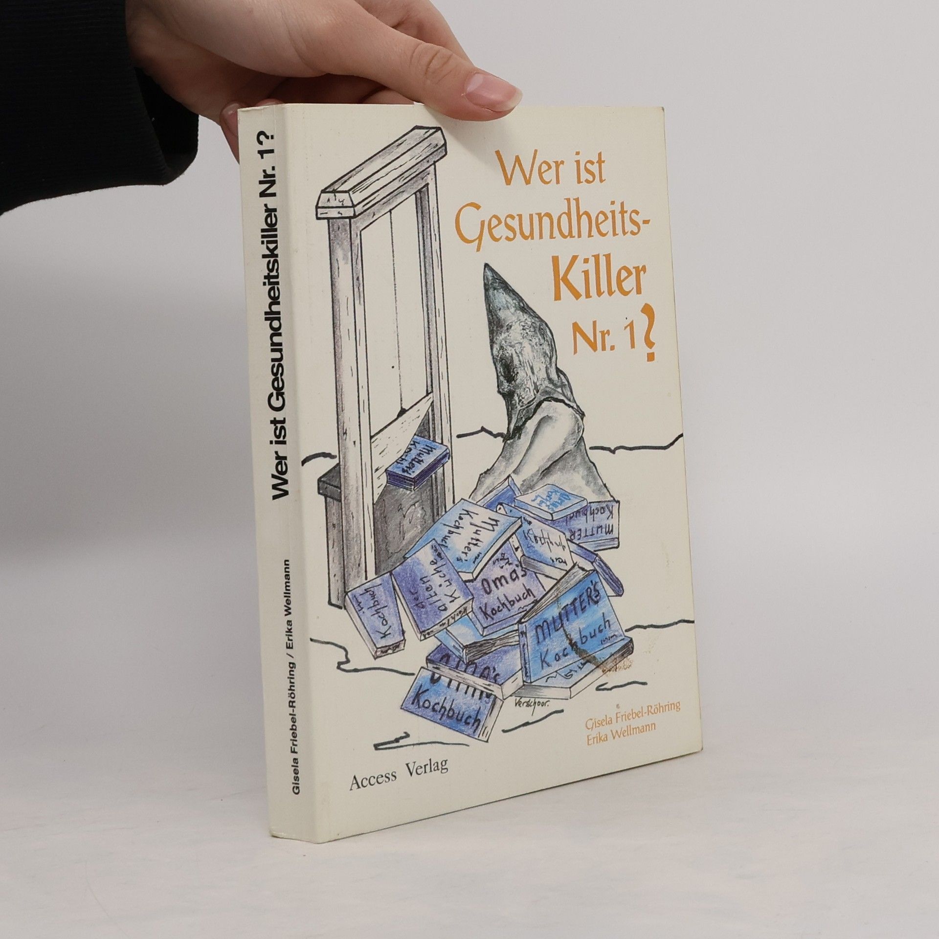 Erika Wellmann Wer ist Gesundheitskiller Nr. 1?