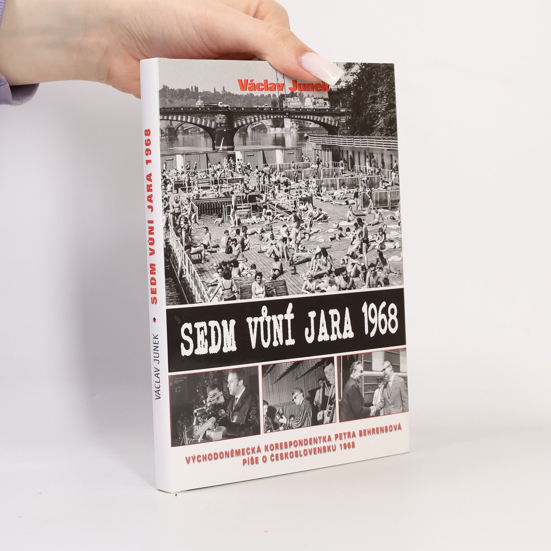 Václav Junek Sedm vůní jara 1968